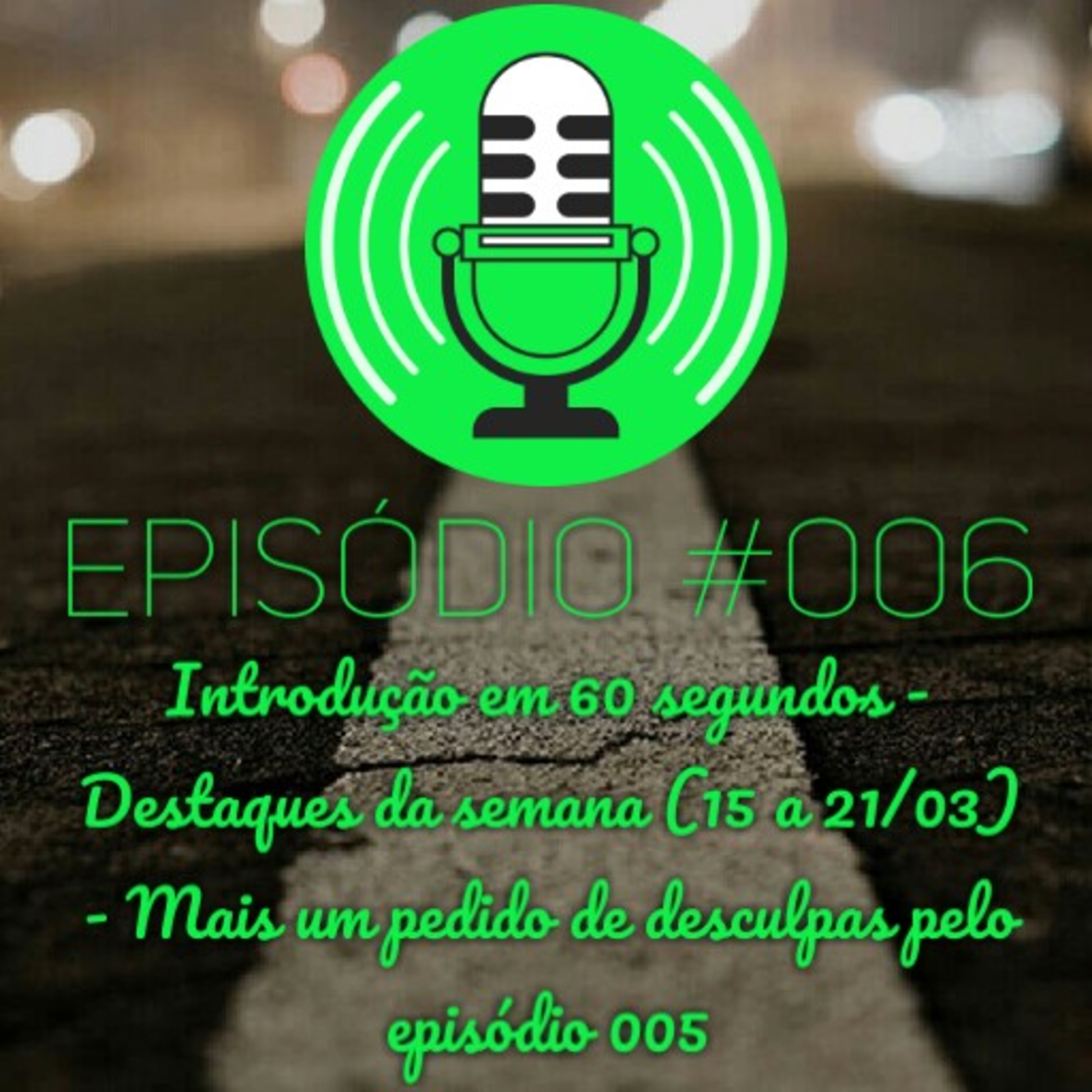 Episódio 006 episode artwork