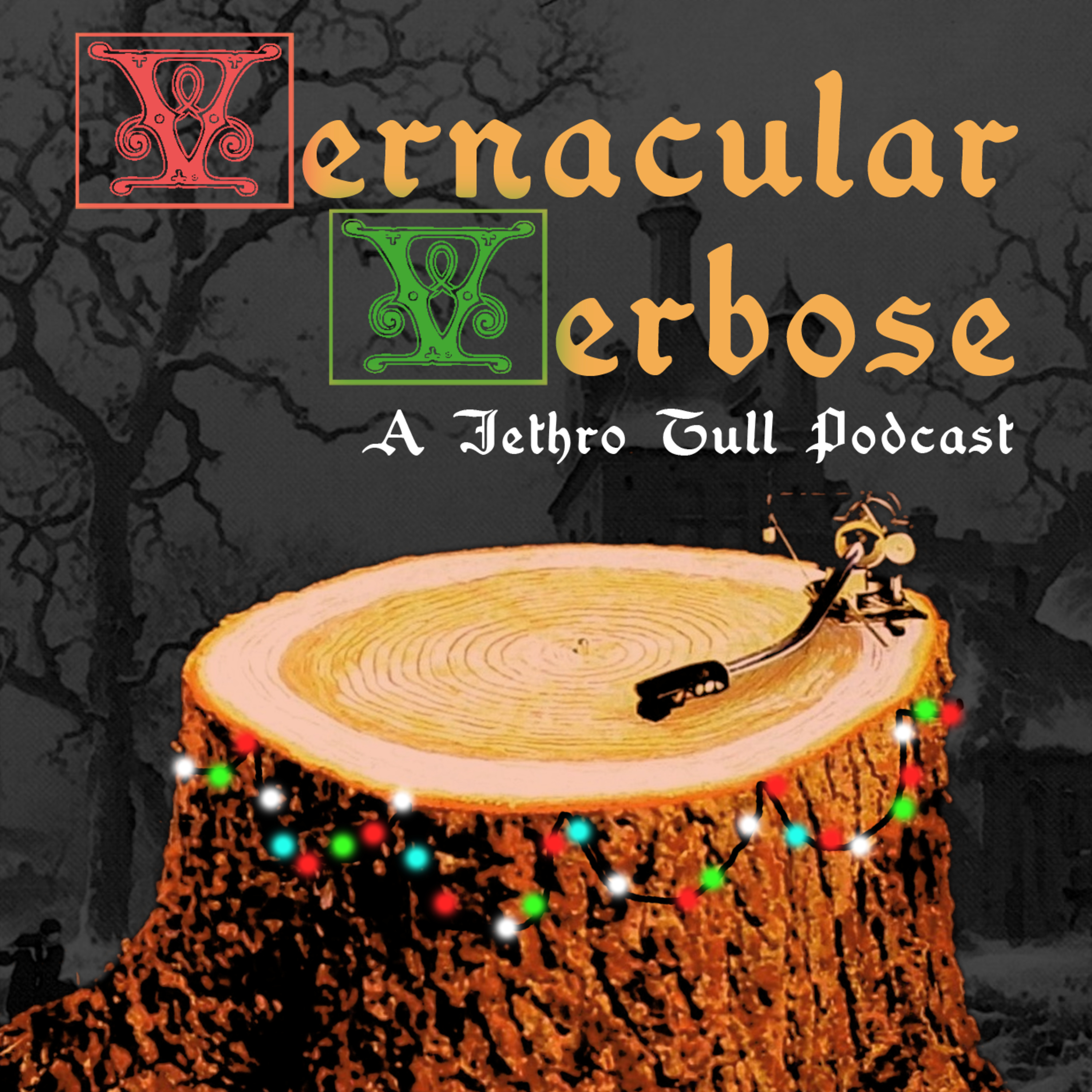 Vernacular Verbose - A Jethro Tull Podcast