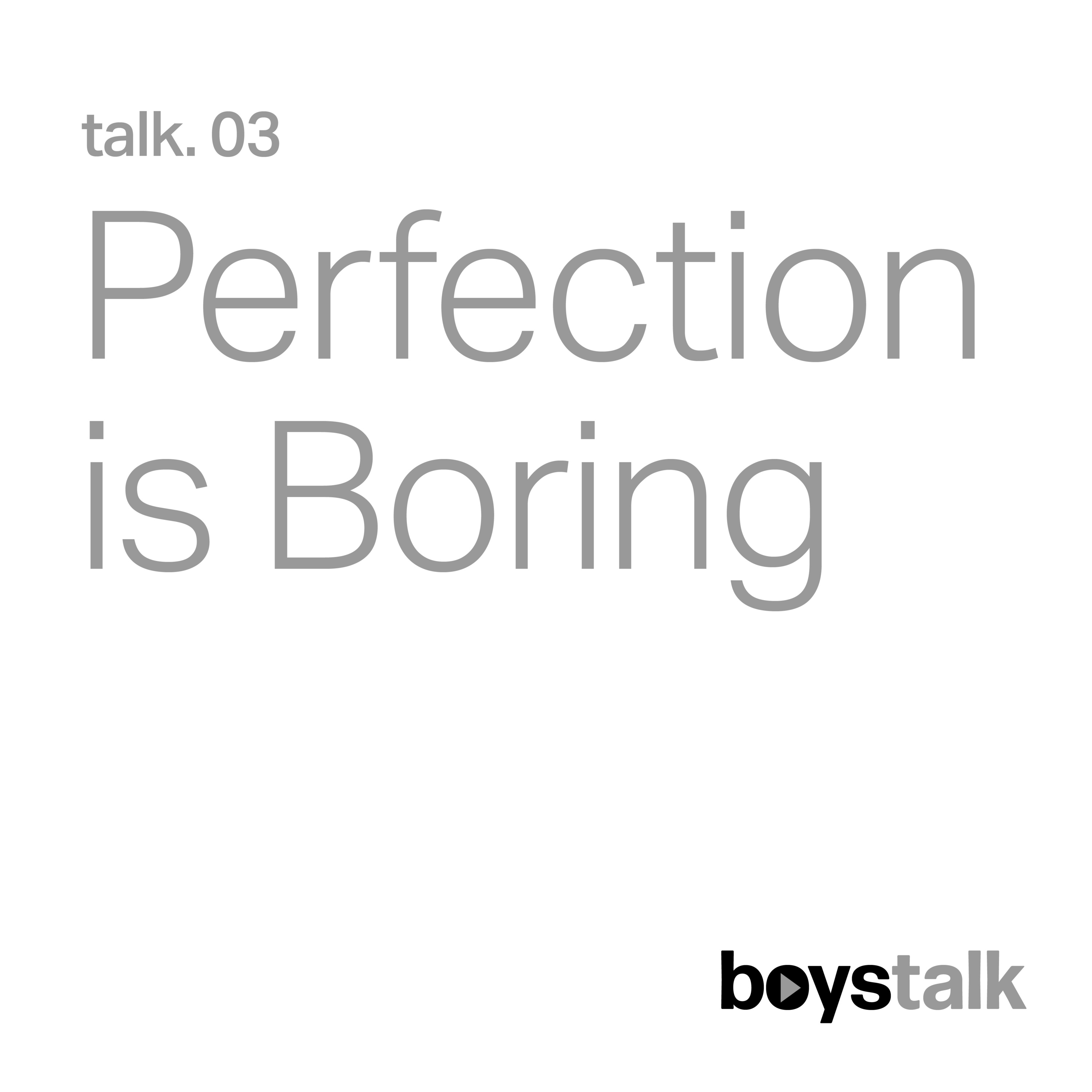 Talk03. Kesempurnaan itu Membosankan