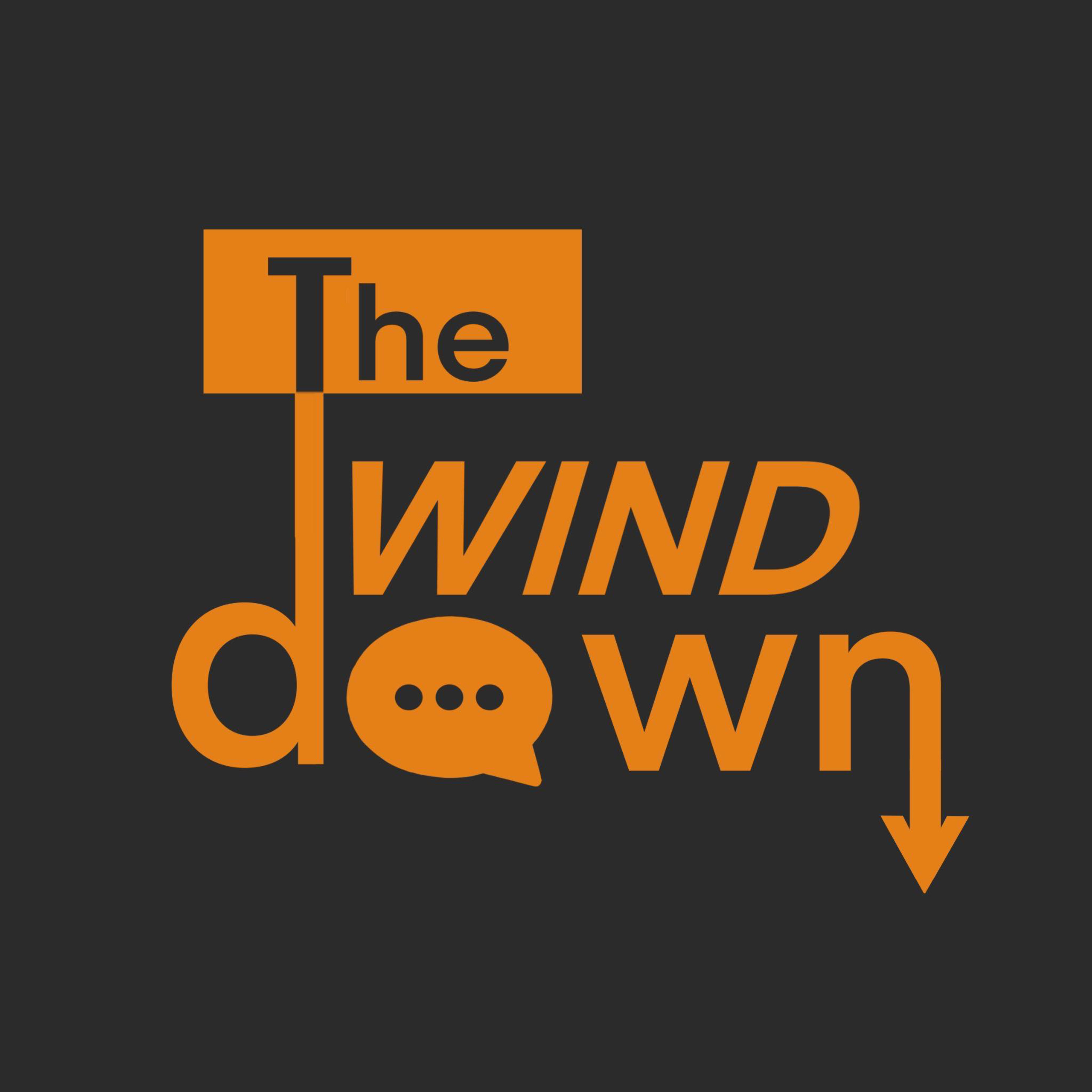 The Wind Down: Episode 1 episode artwork