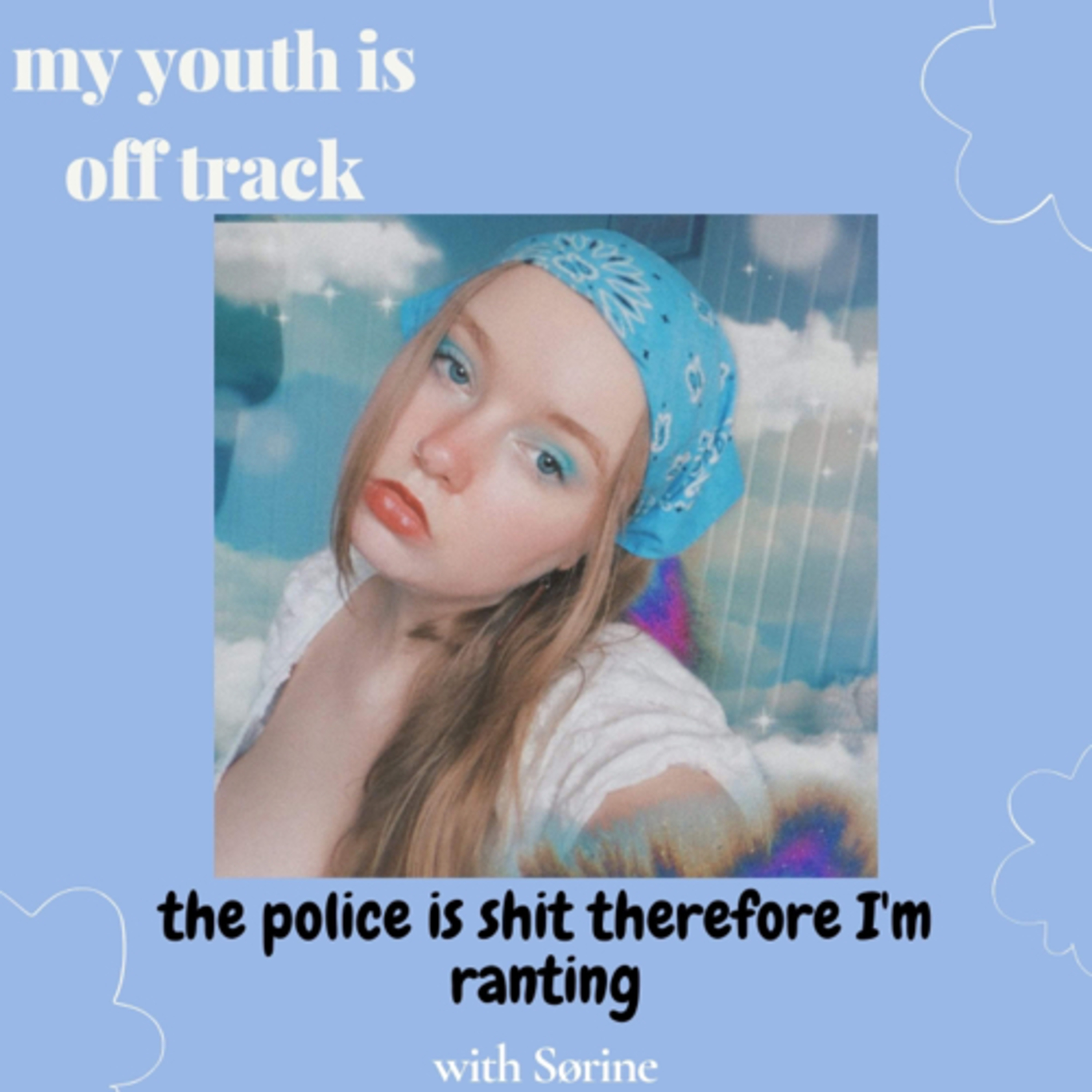 2. the police is shit therefore I’m ranting episode artwork