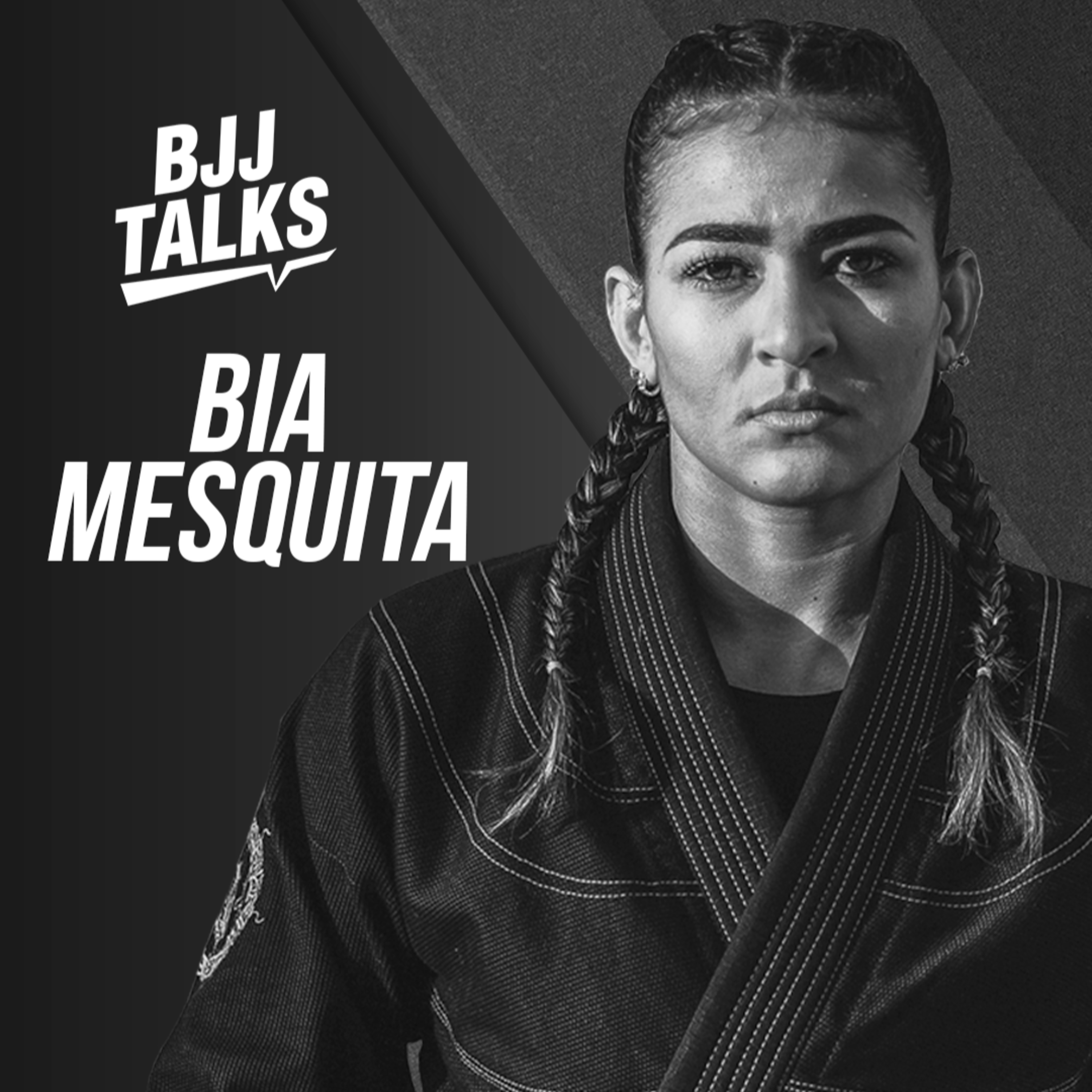 BJJTALKS - Ep 02 - Bia Mesquita episode artwork