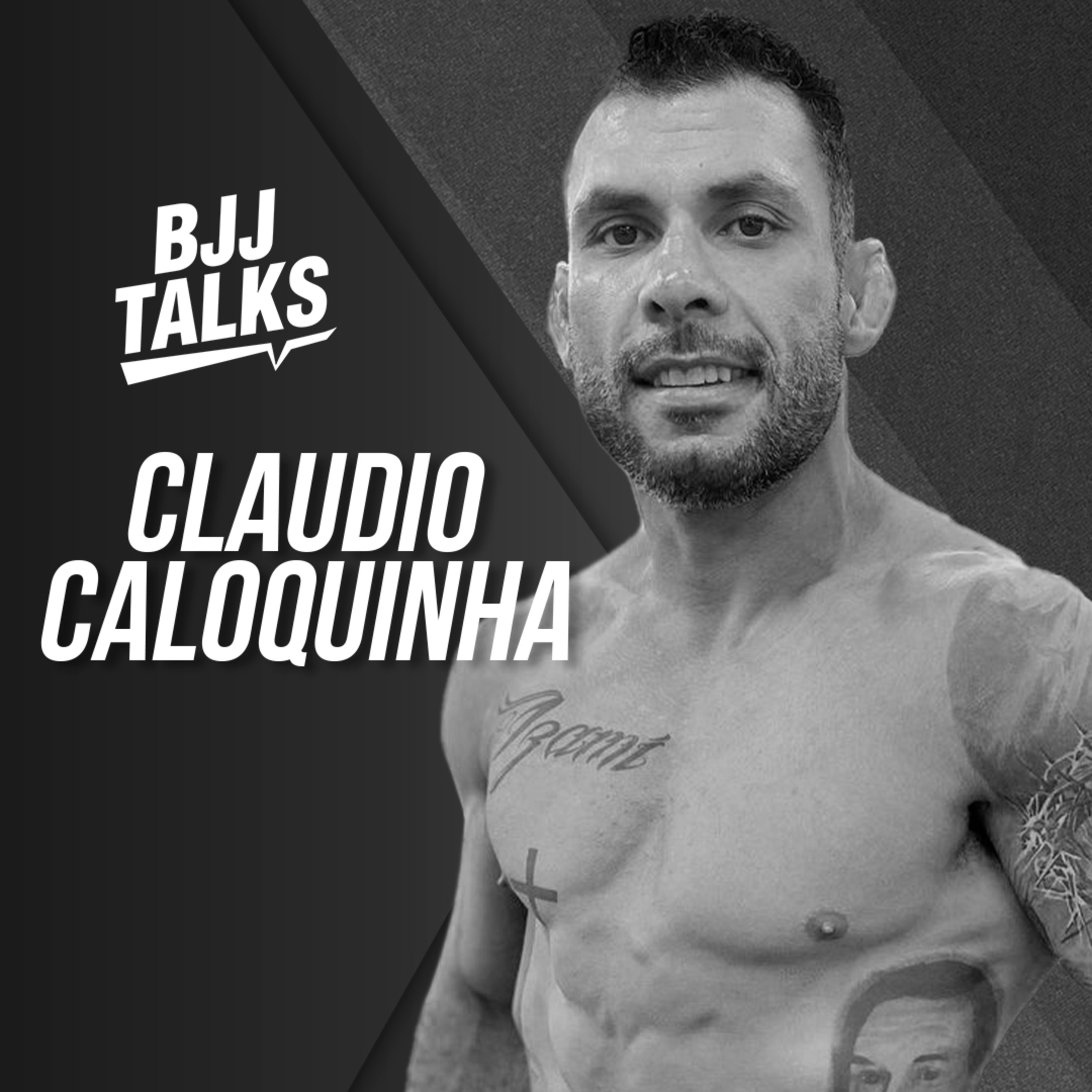 BJJTALKS - EP 05 - CLAUDIO CALOQUINHA episode artwork