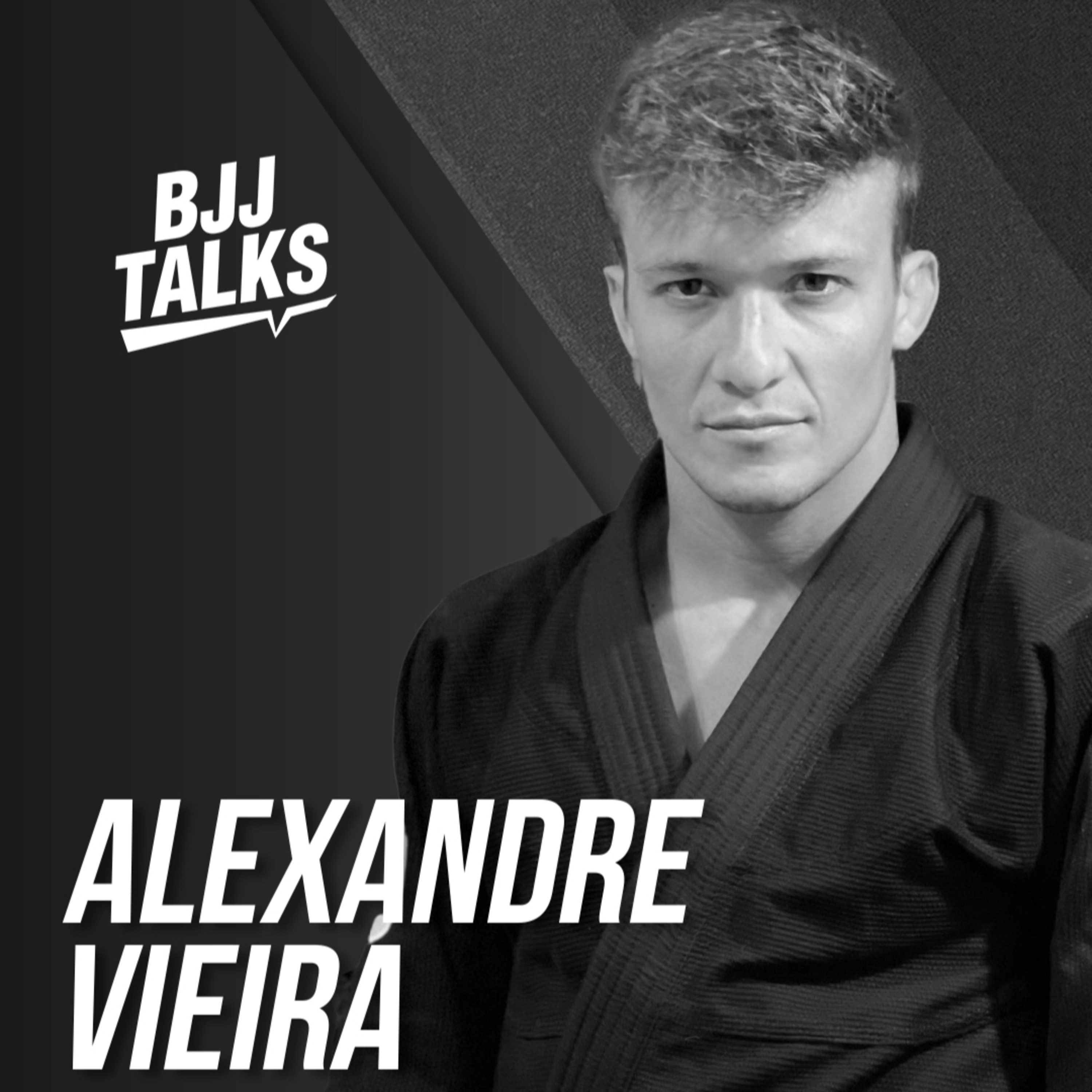 BJJTALKS - EP 10 - ALEXANDRE VIEIRA episode artwork
