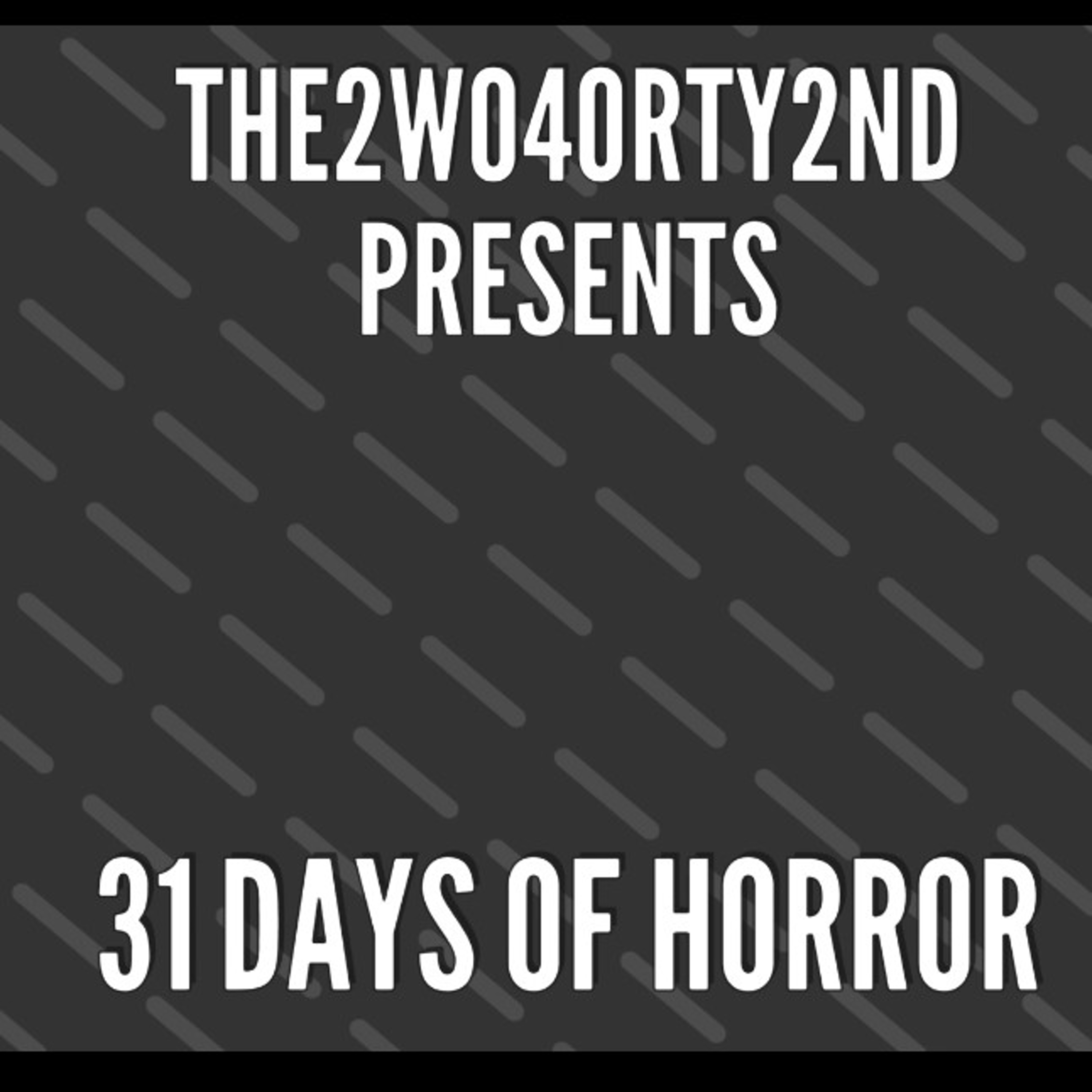 ep 51 :31 days of horror : days 15 to 21 episode artwork