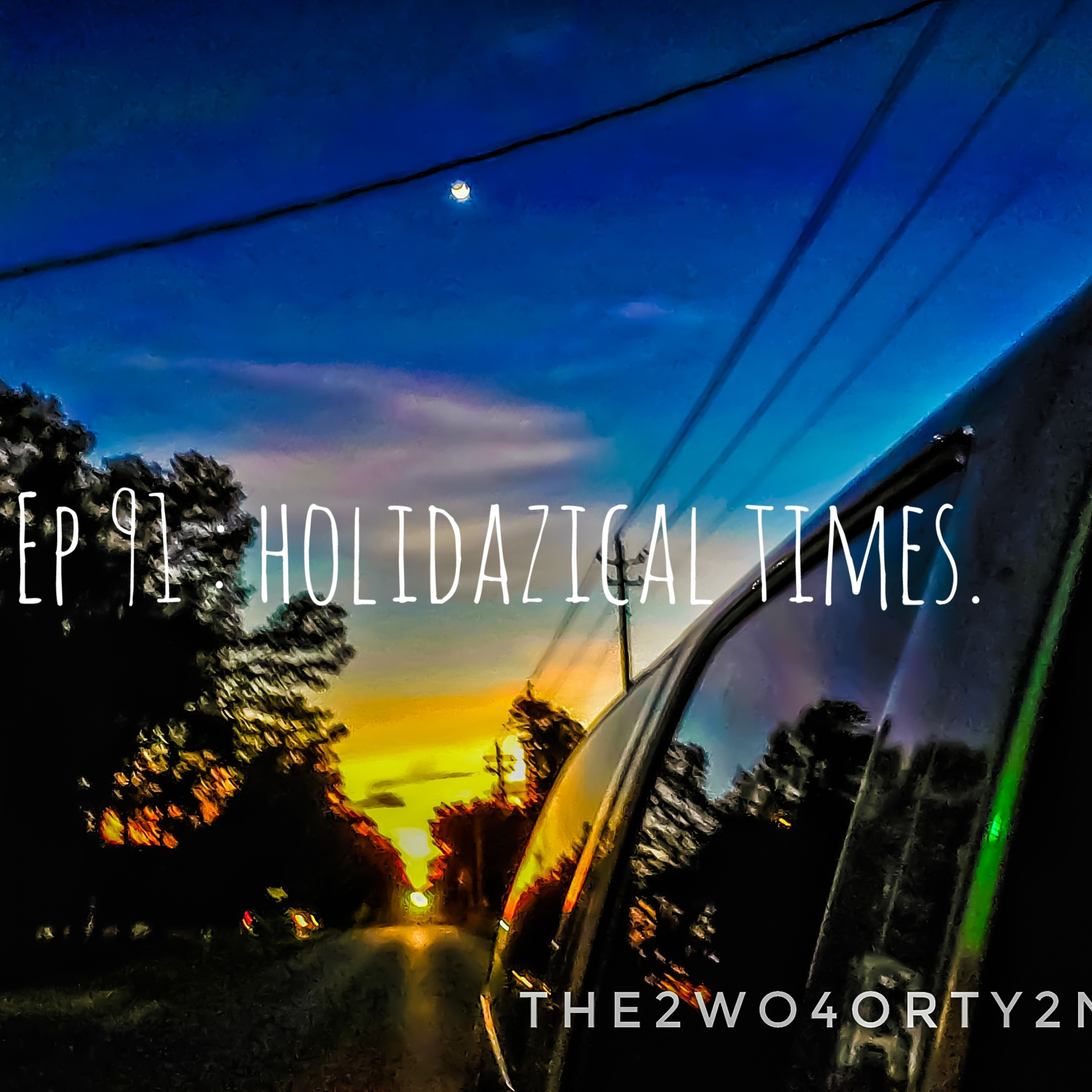 ep91 : holidazical times episode artwork