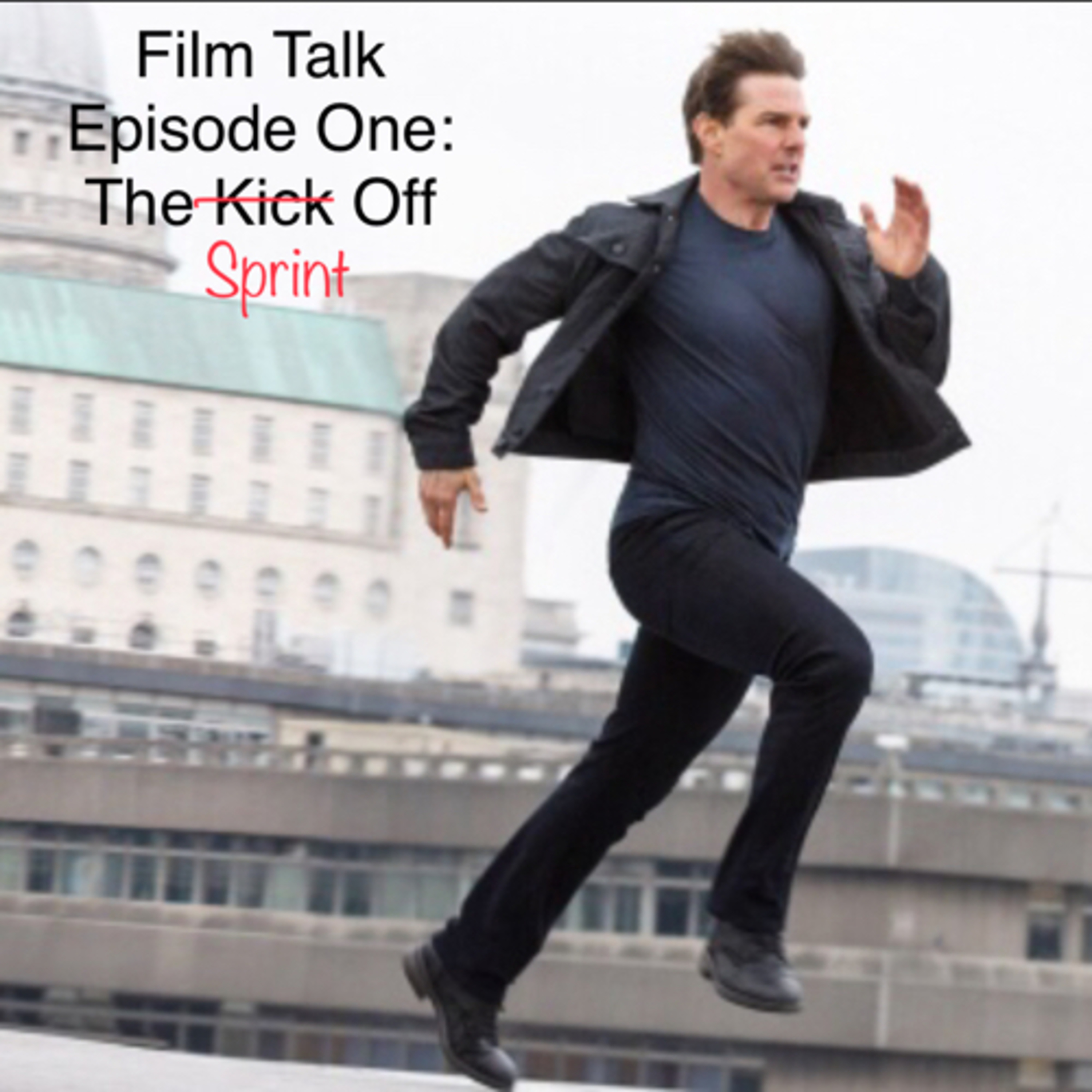 Film Talk Episode One: The Kick Off episode artwork