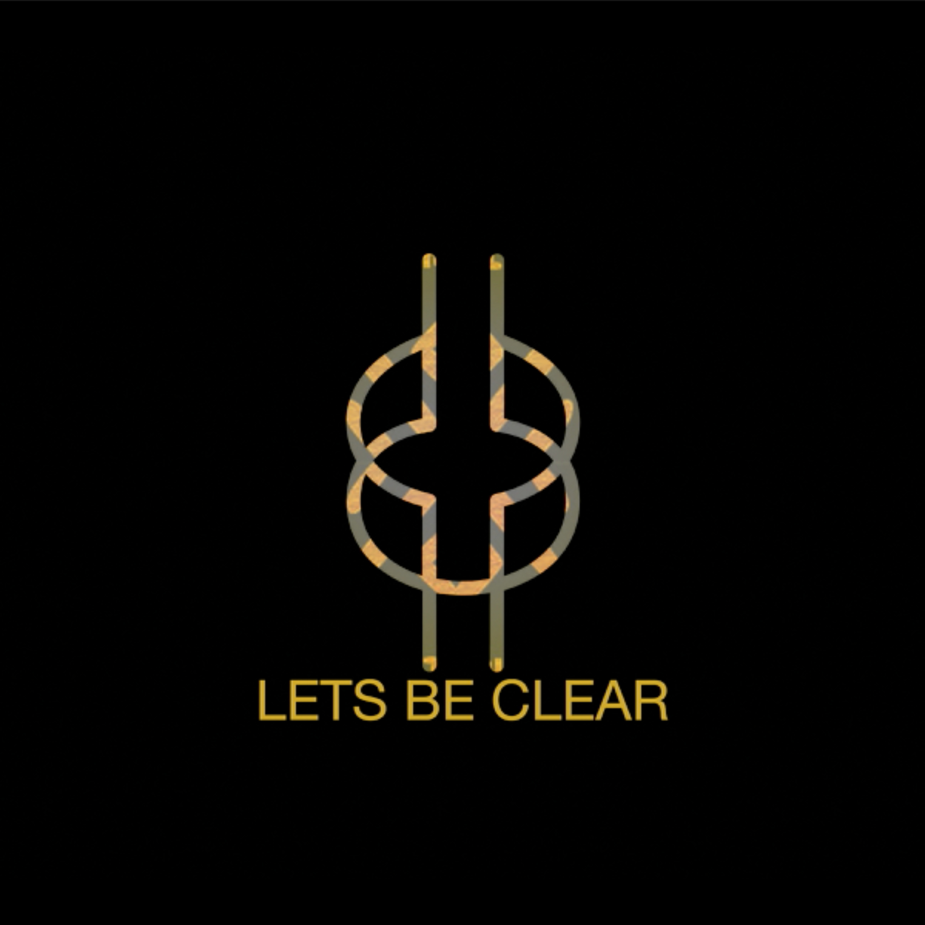 Let\'s Be Clear