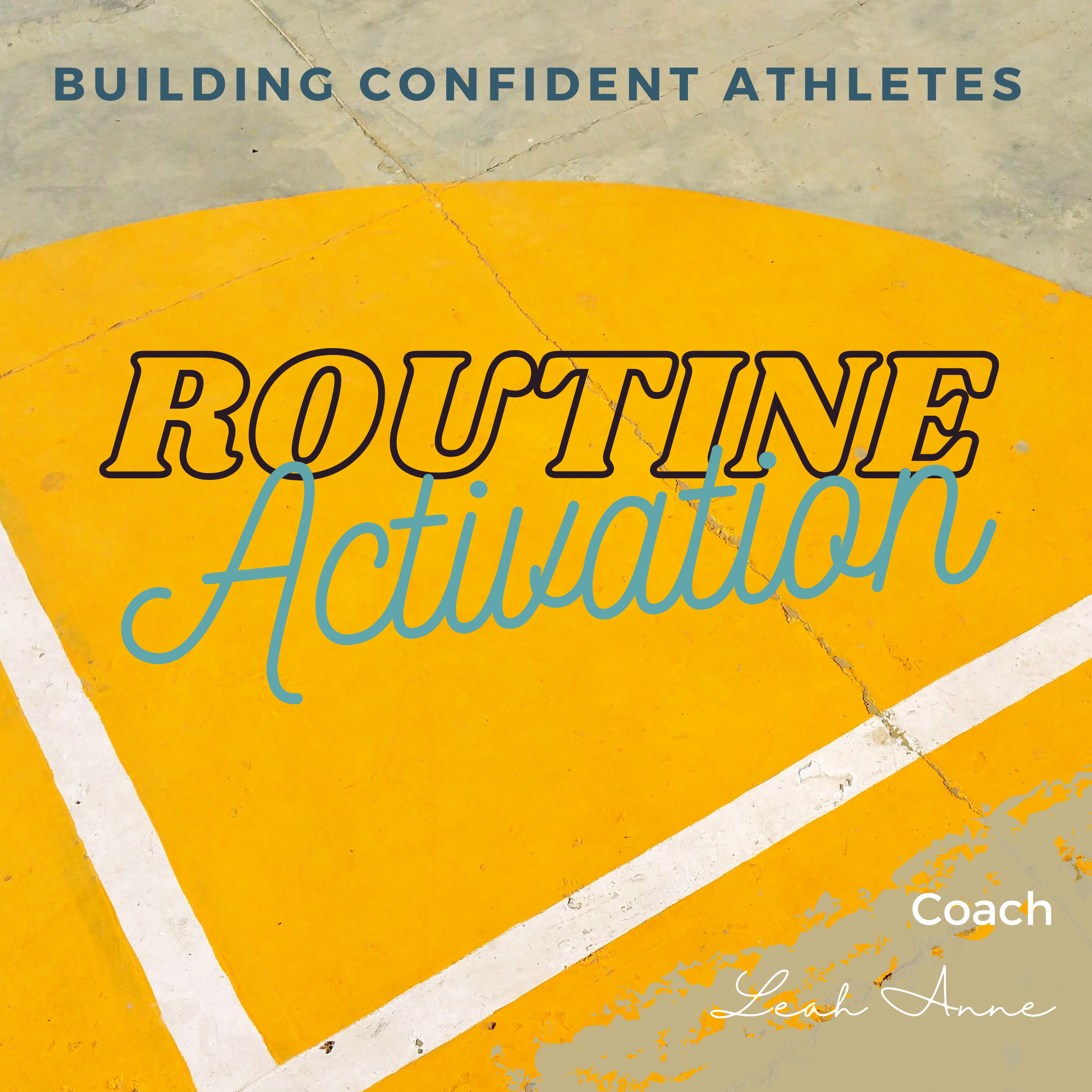 Routine Activation | Building Confident Athletes