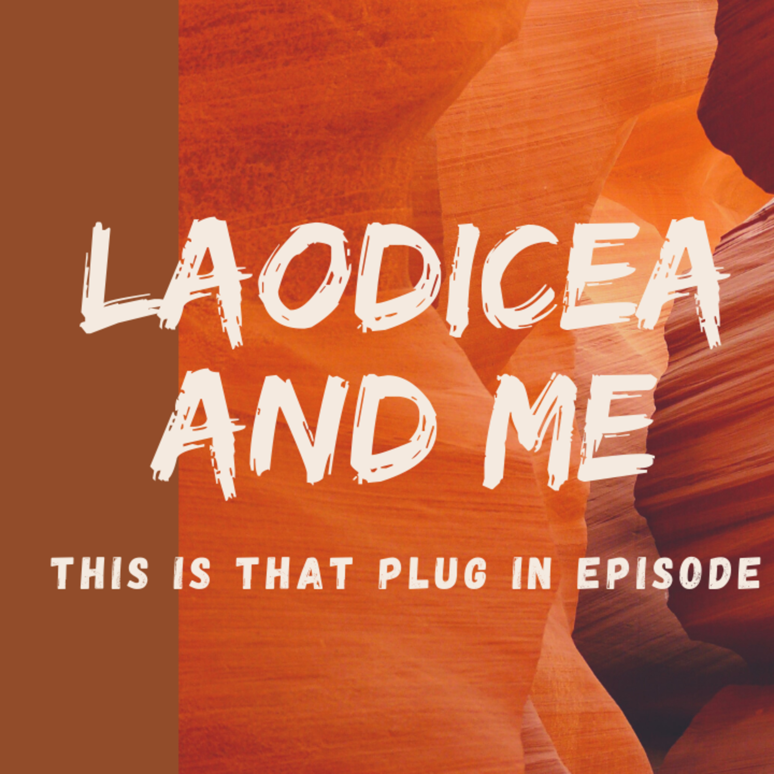 Season Plug In: The Church of Laodicea and Me episode artwork