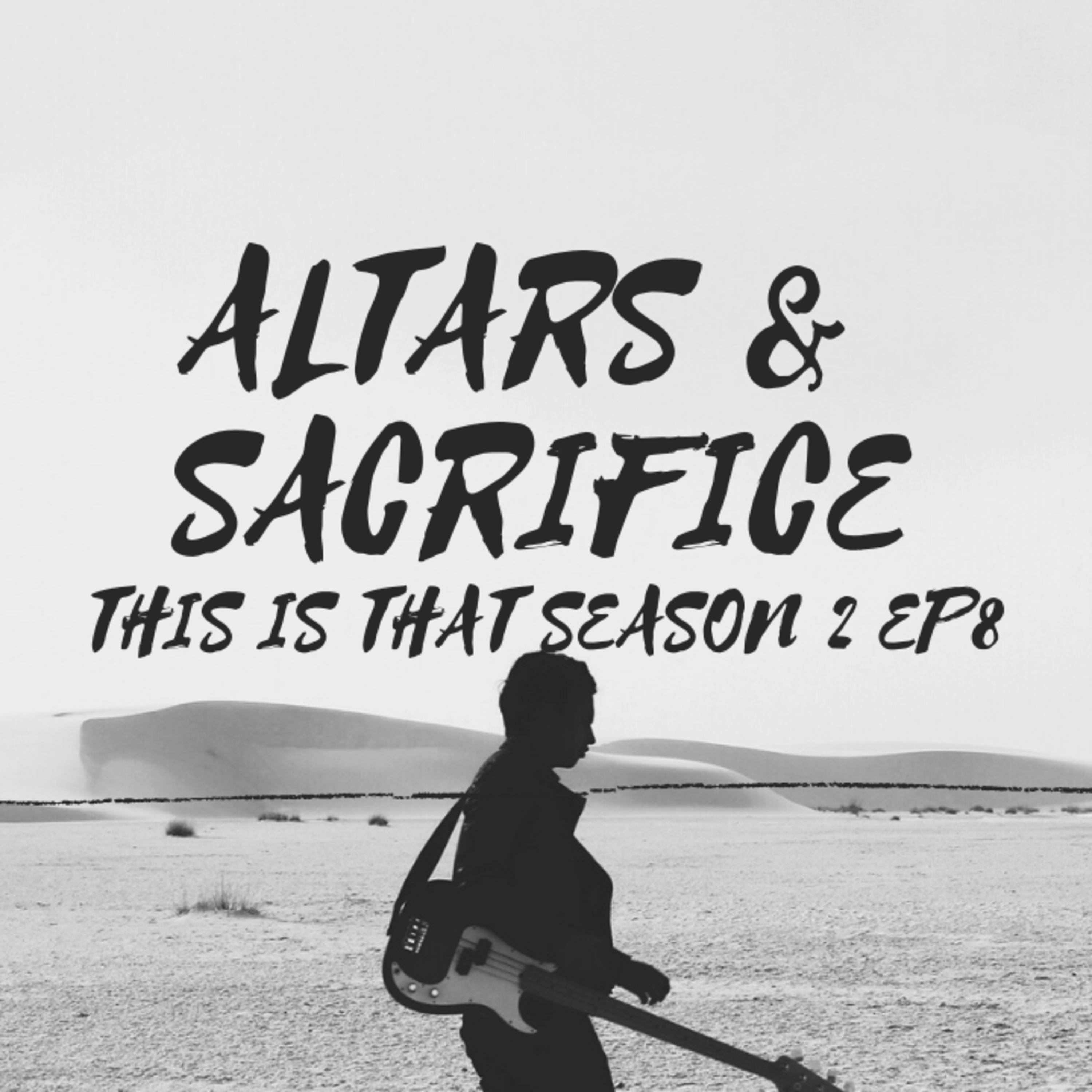 Altars and Sacrifice Season2 Episode 8 episode artwork