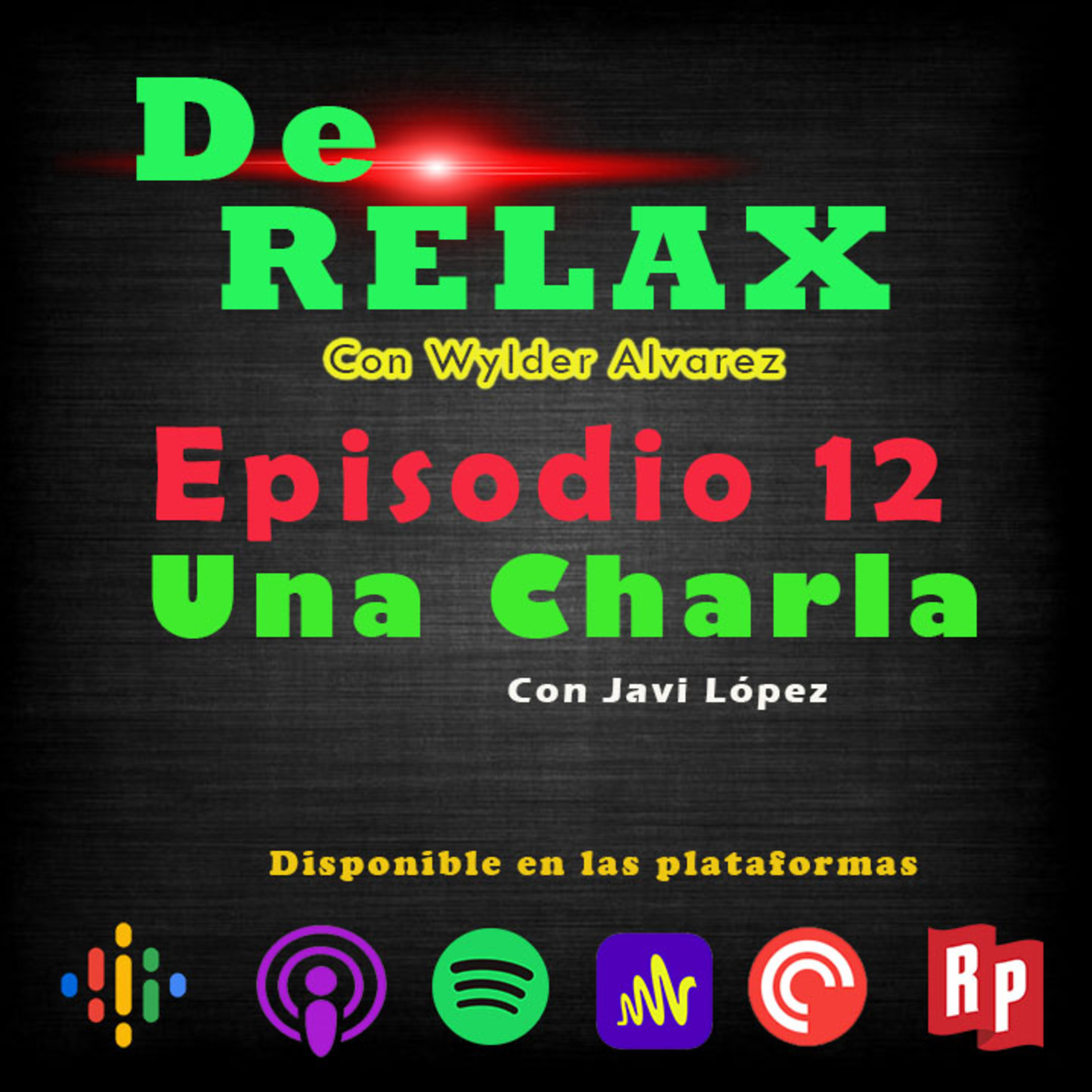 DE RELAX con Wylder Alvarez