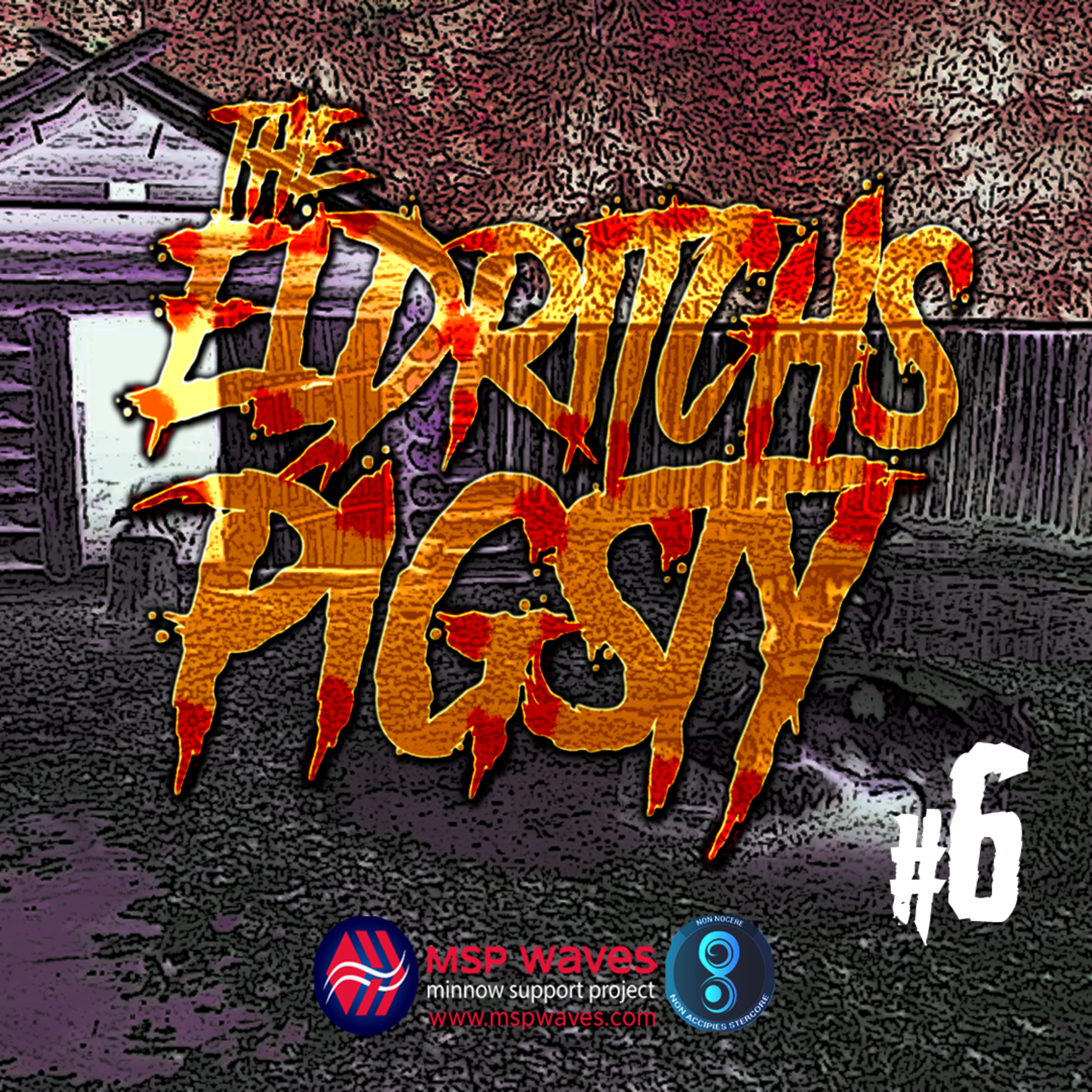The Eldritchs Pigsty
