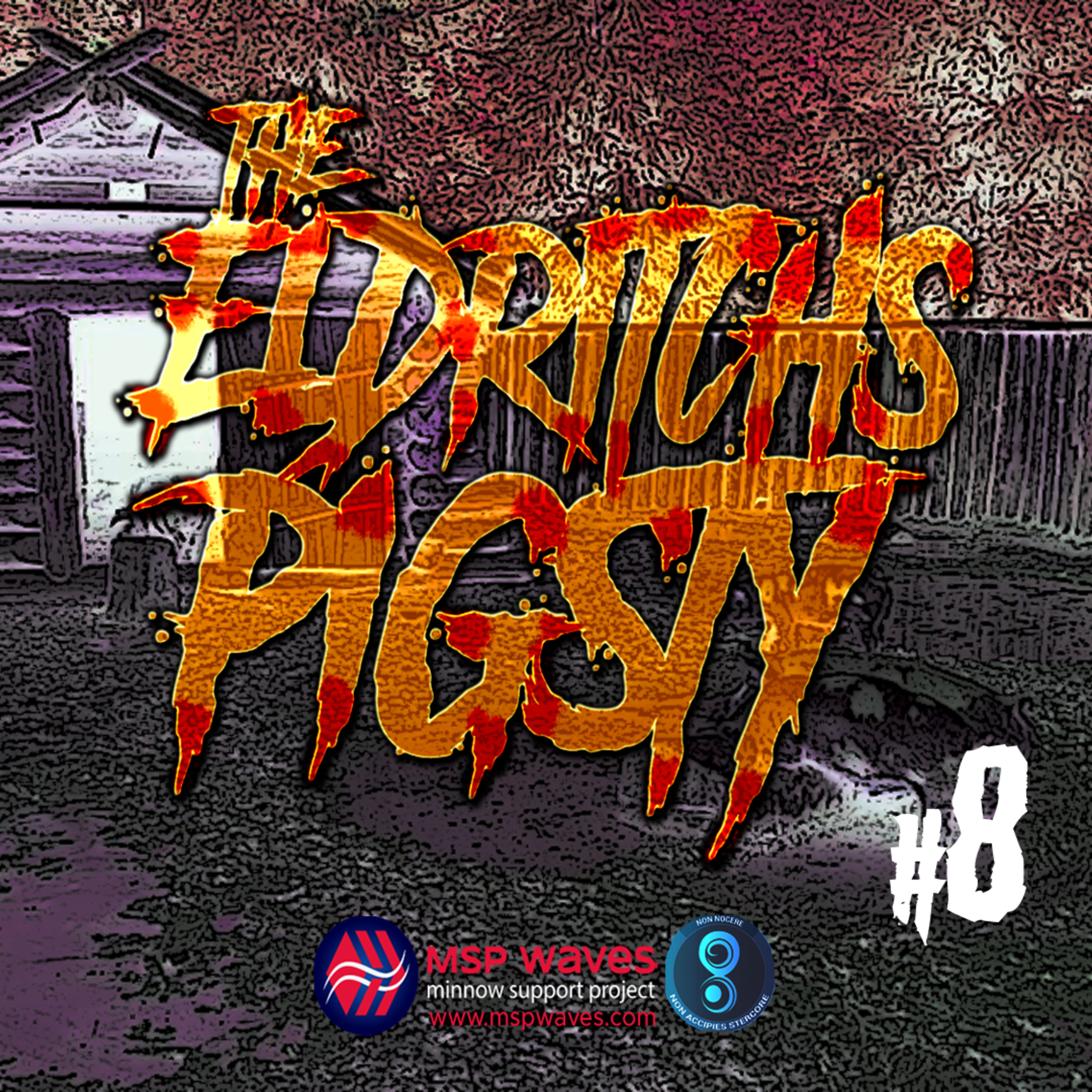 The Eldritchs Pigsty