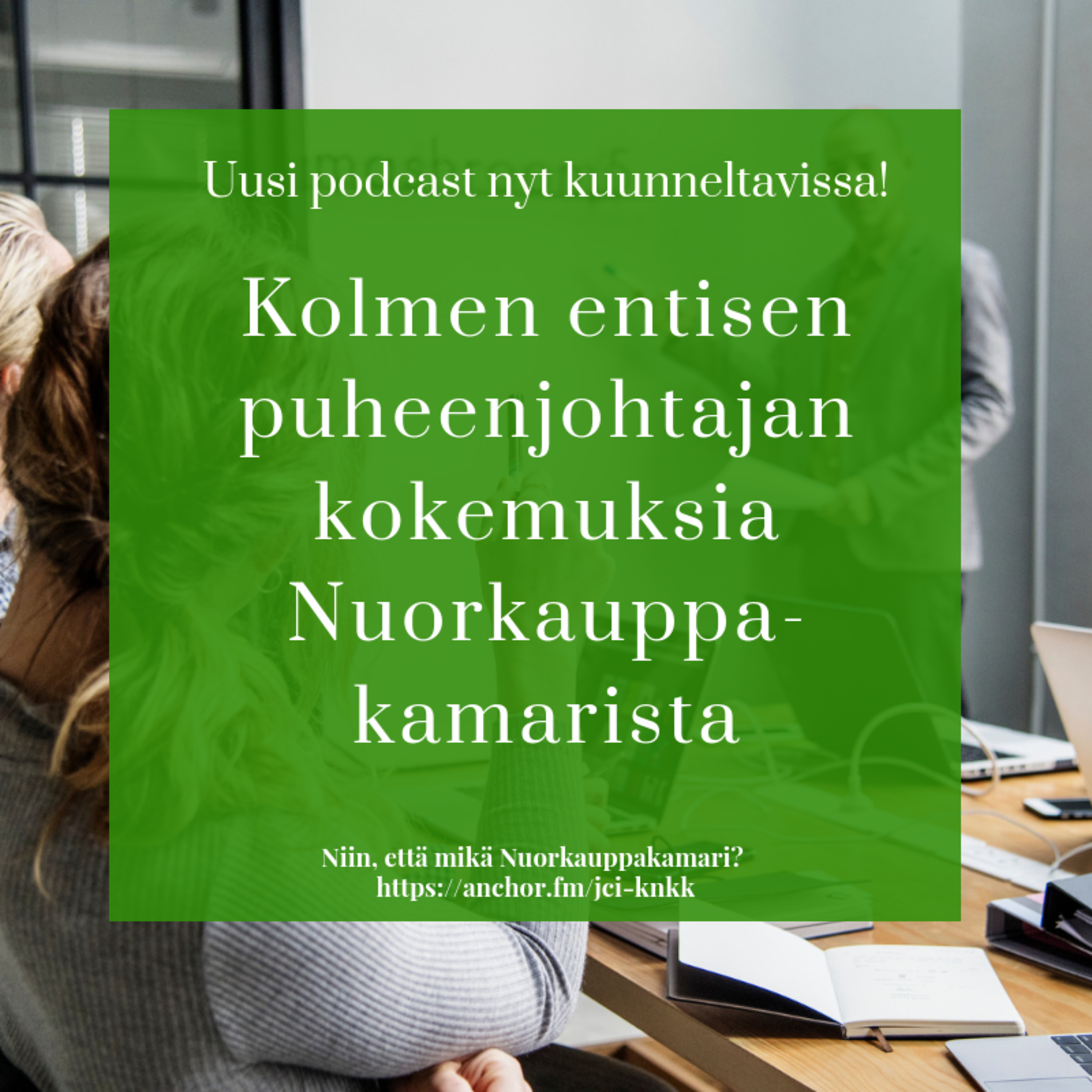 Niin, että mikä Nuorkauppakamari?