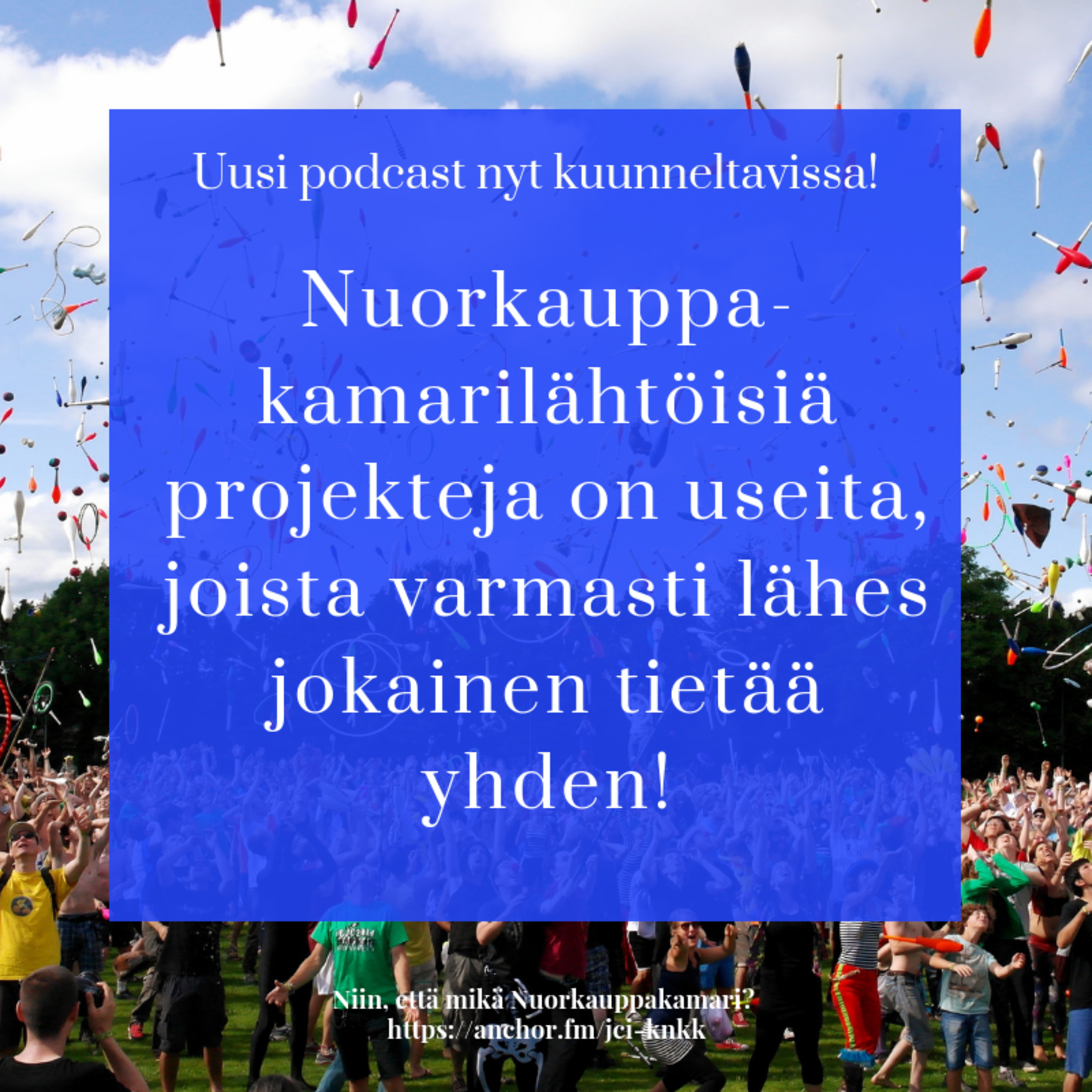 Niin, että mikä Nuorkauppakamari?