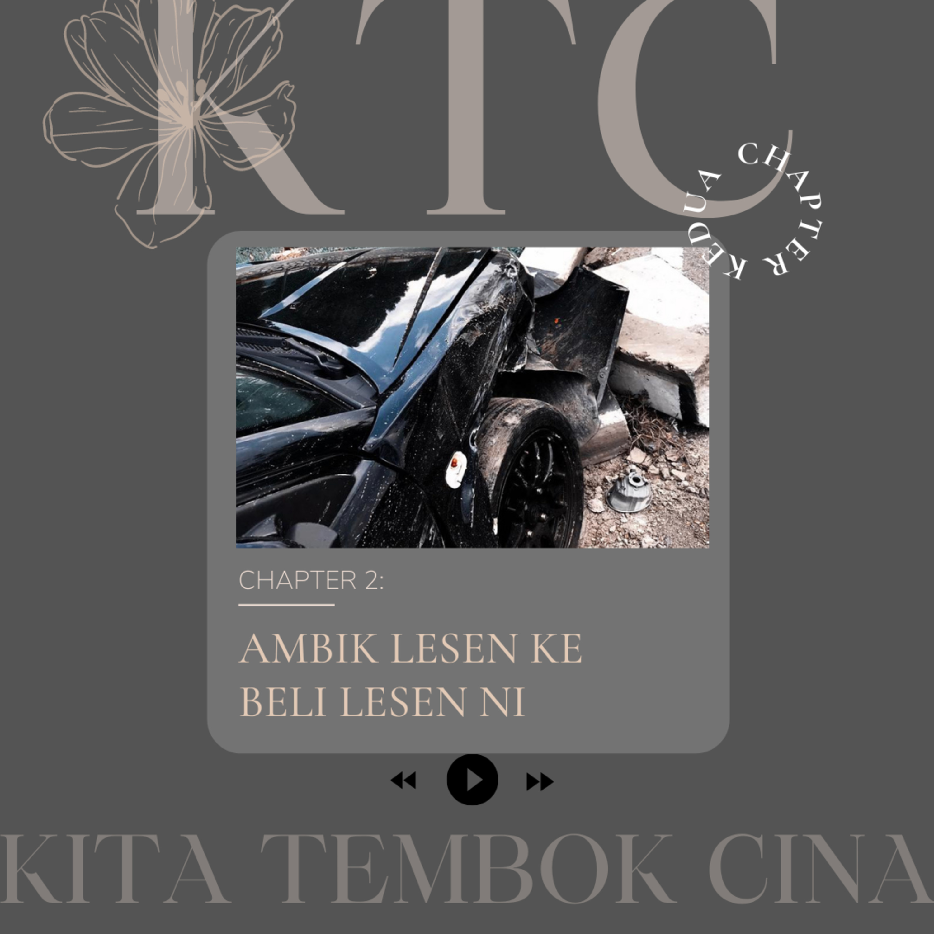 CHAPTER 2: AMBIK LESEN KE BELI LESEN NI episode artwork