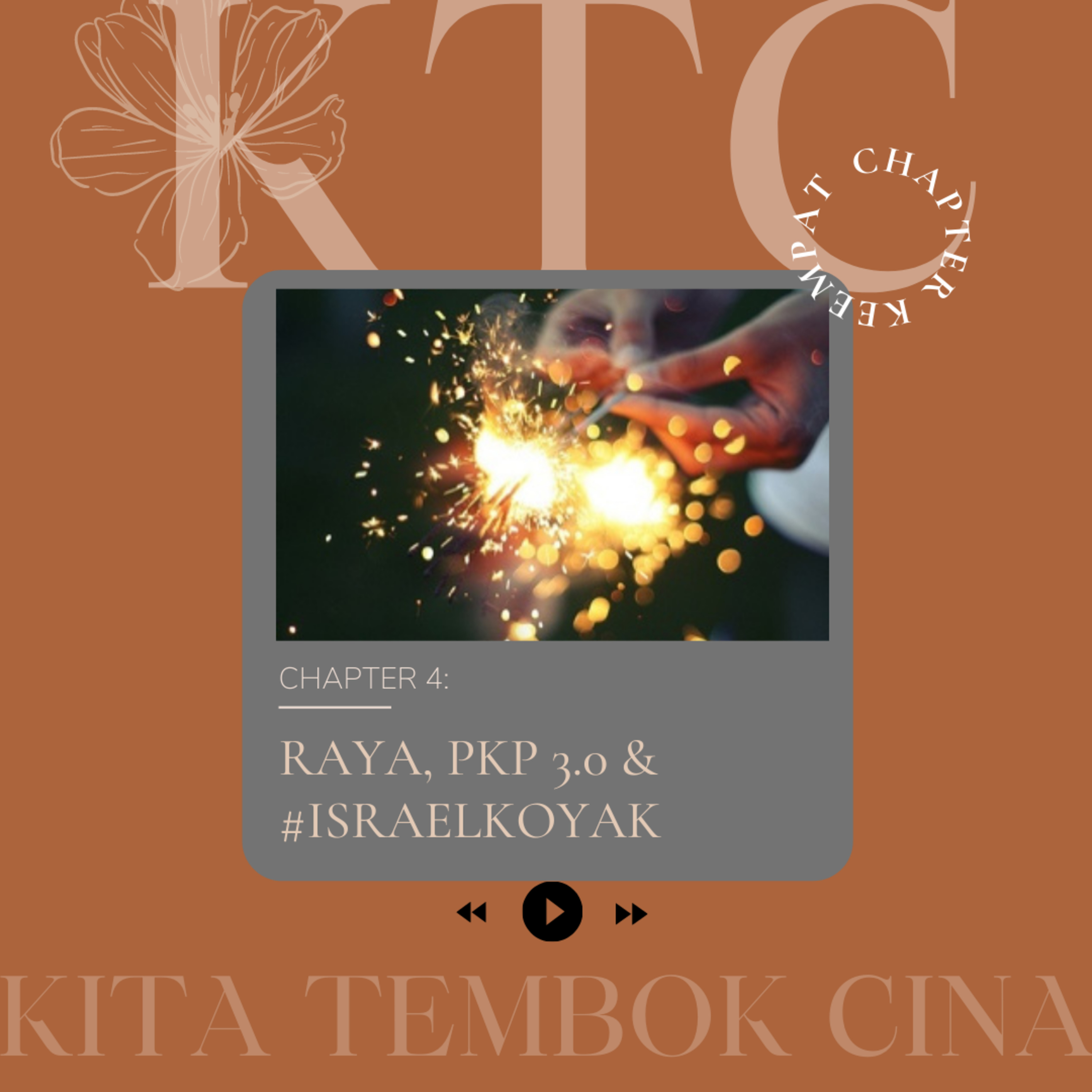 CHAPTER 4: RAYA, PKP 3.0 & #ISRAELKOYAK episode artwork