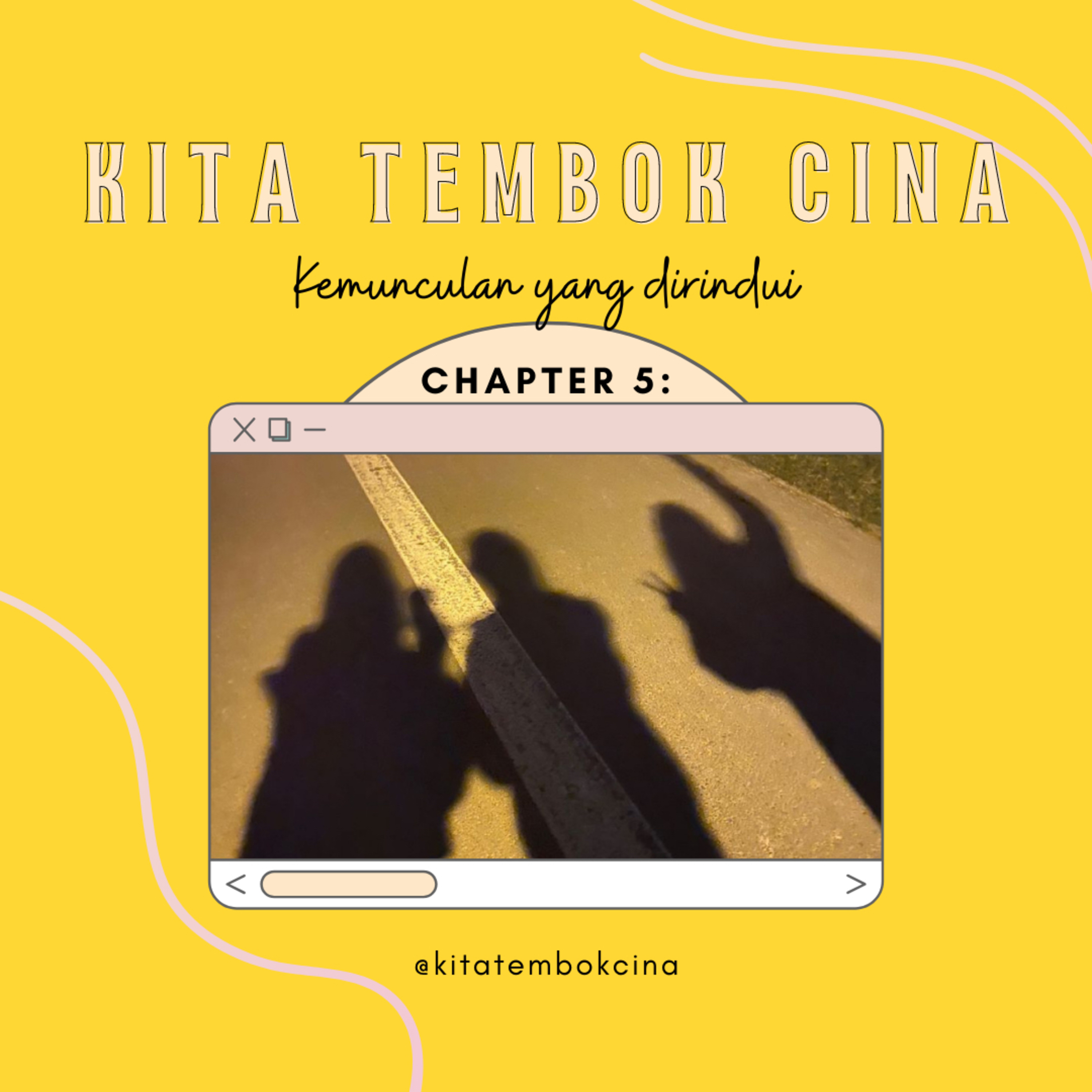 CHAPTER 5: KEMUNCULAN YANG DIRINDUI episode artwork
