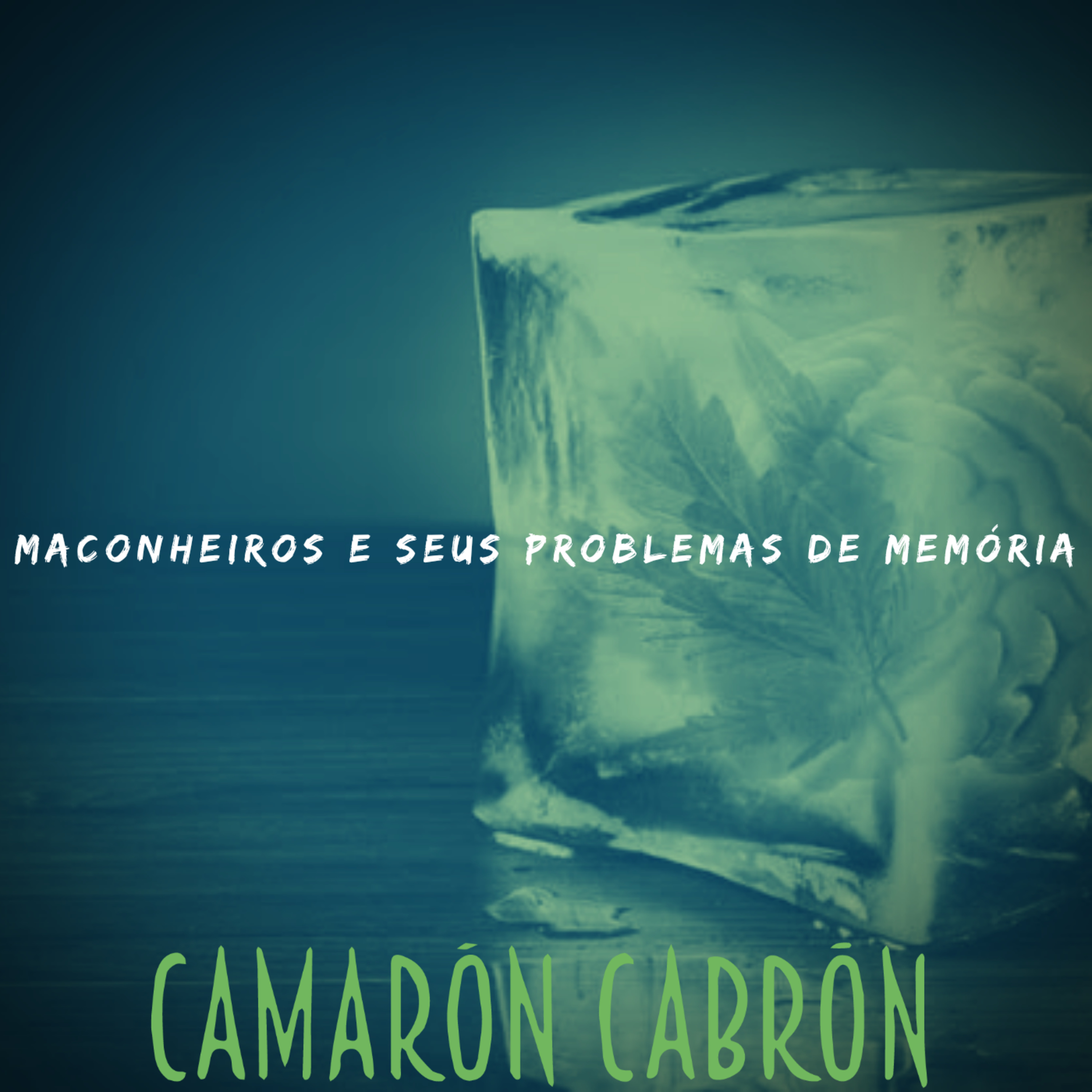CC #056 - Maconheiros e seus problemas de memória episode artwork