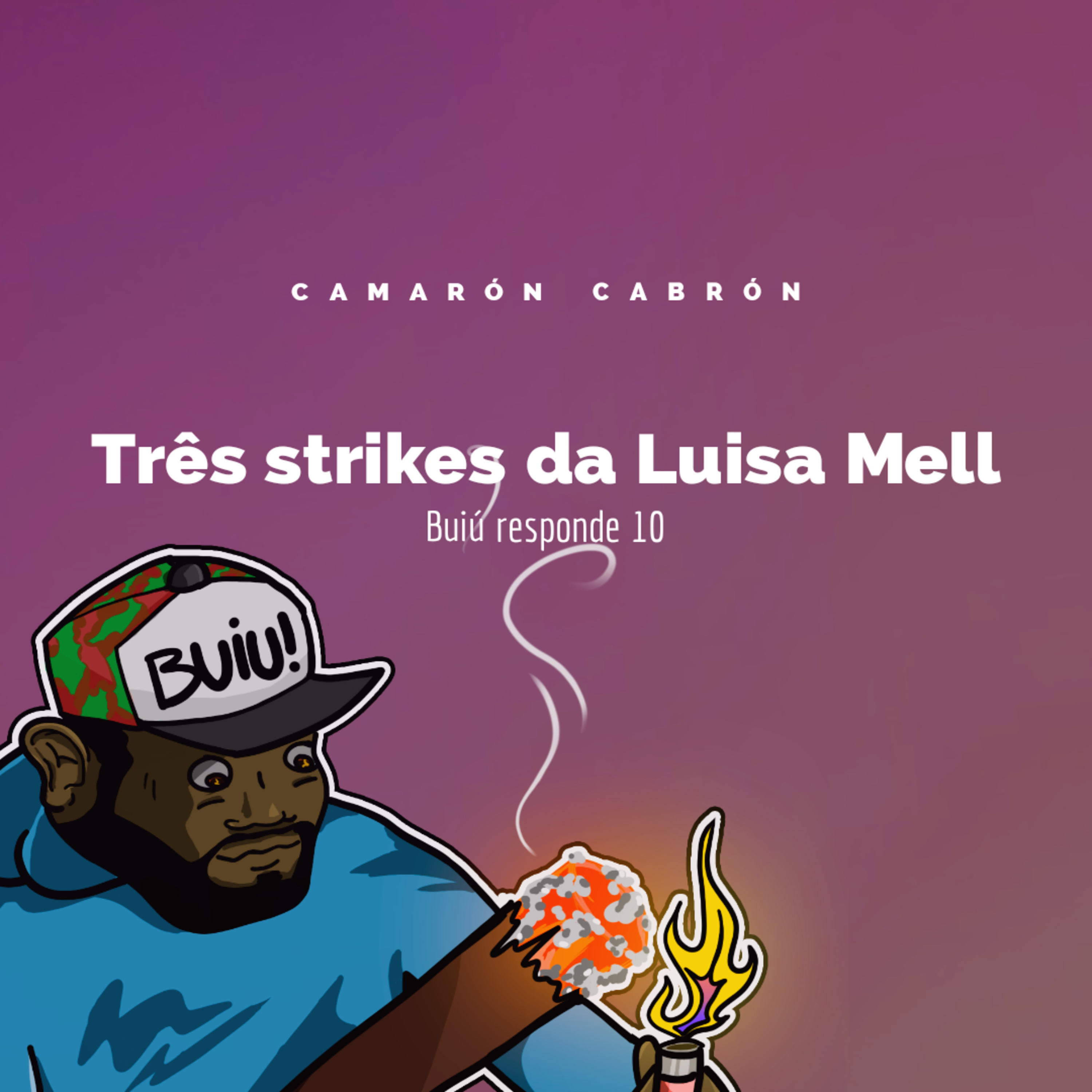Buiú responde 10 - Três strikes da Luisa Mell episode artwork