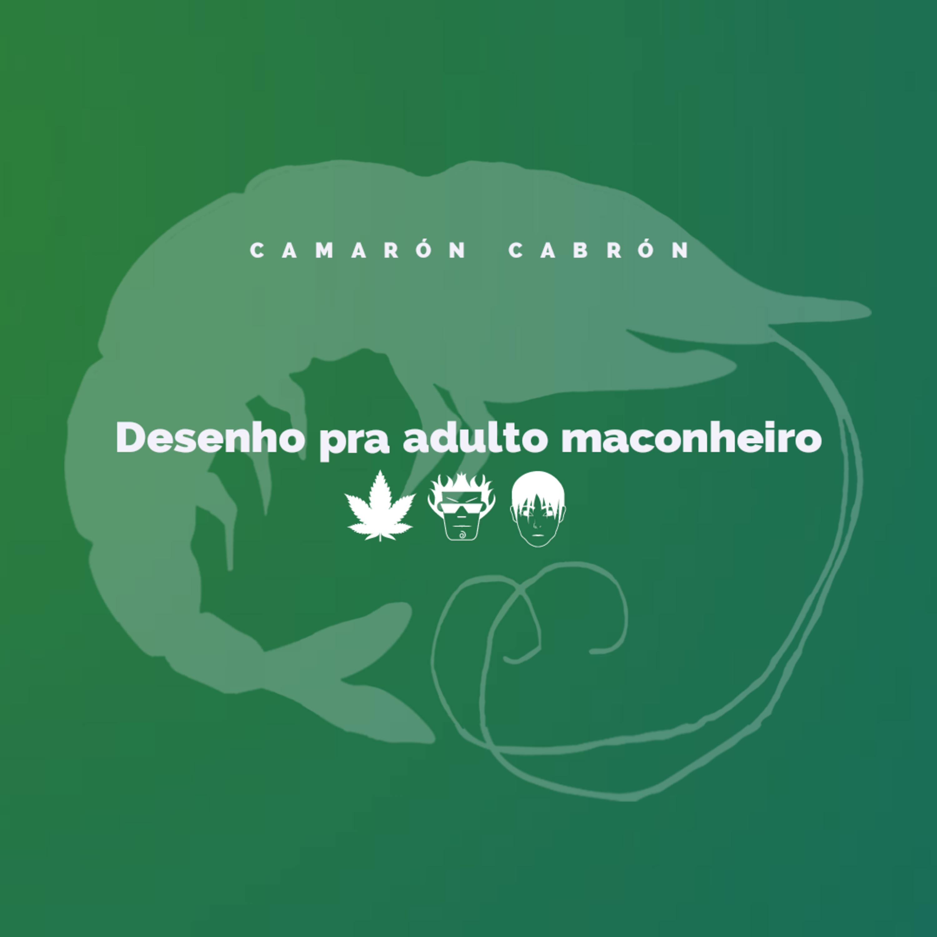 CC #138 - Desenho pra adulto maconheiro (com Will Sassano) episode artwork