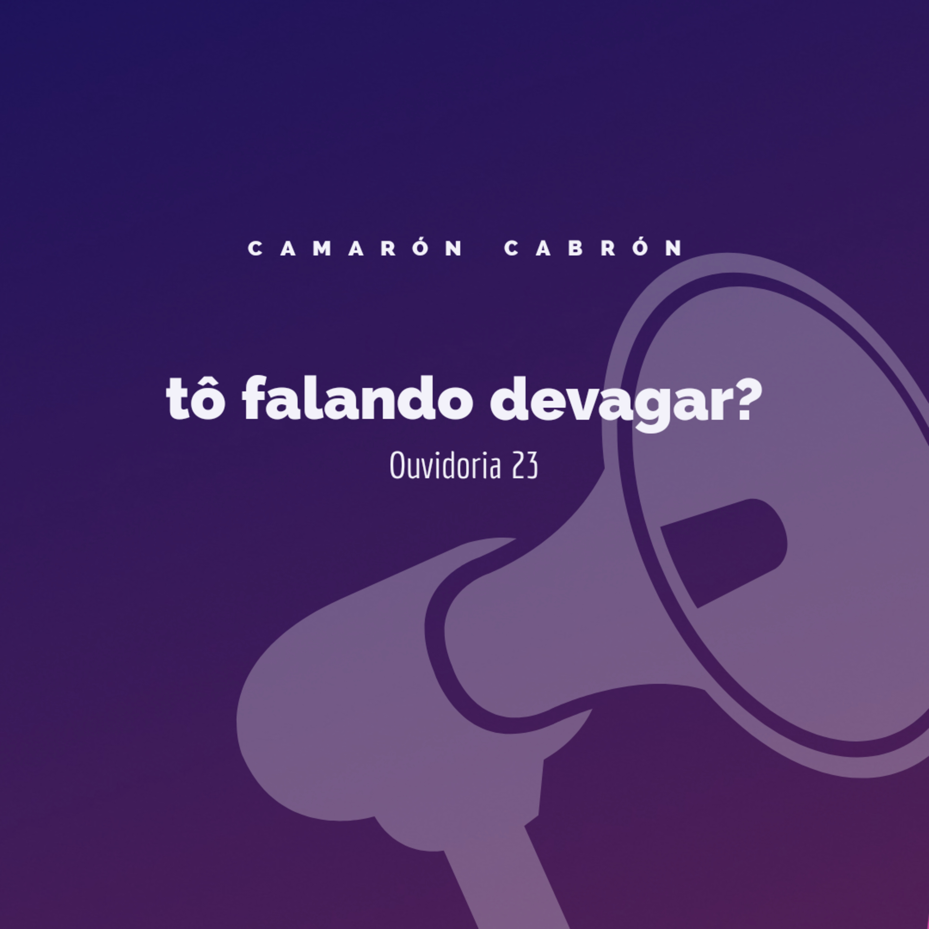 Ouvidoria 24 - to falando devagar? episode artwork