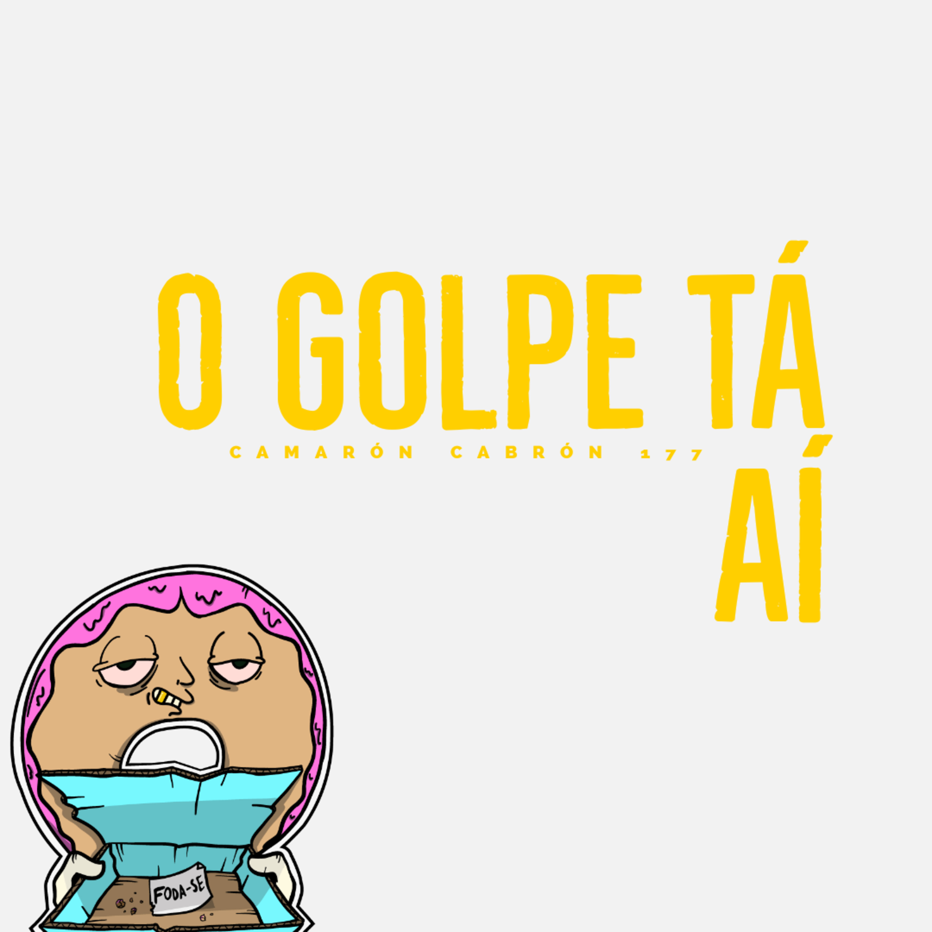 CC #177 - O golpe ta aí episode artwork