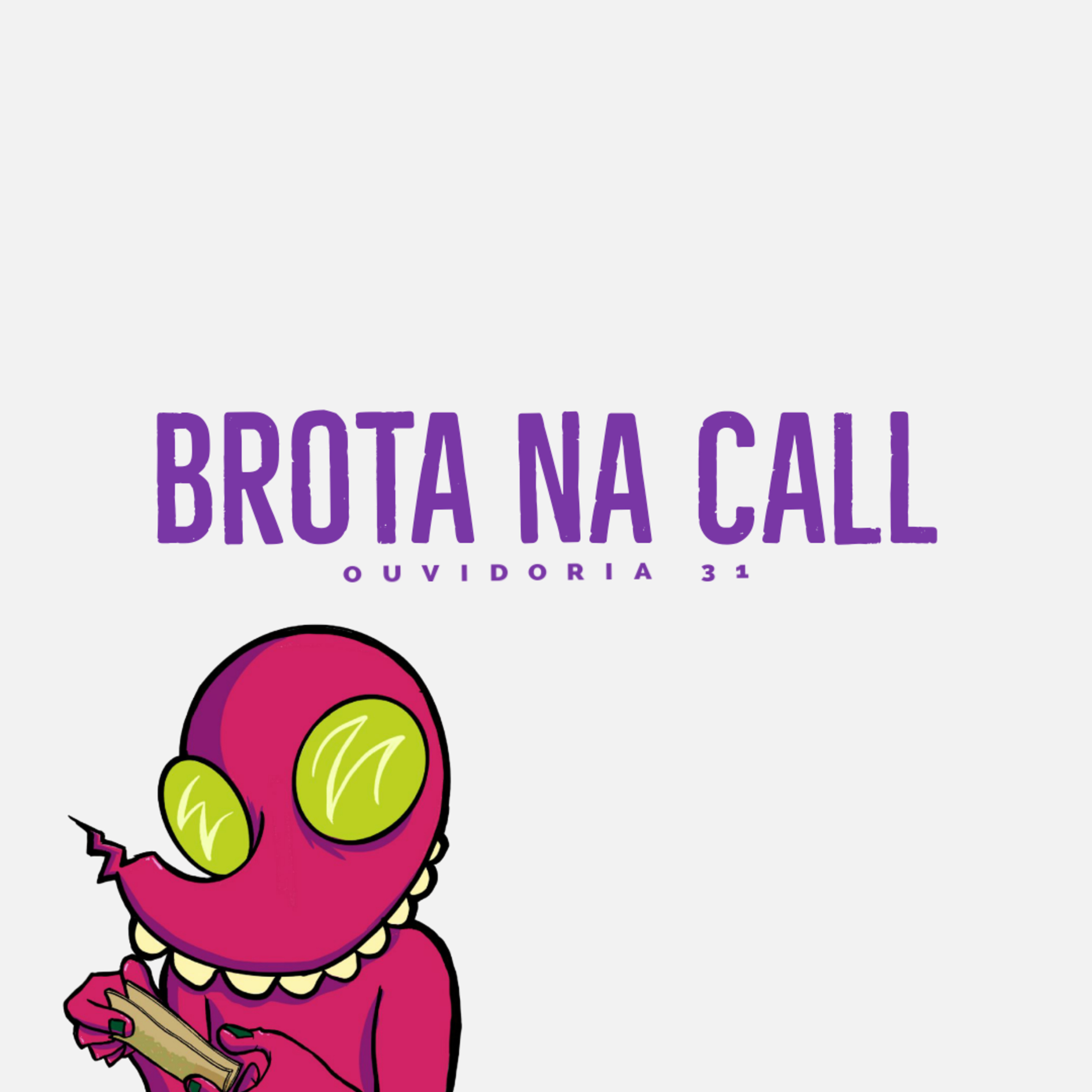 Ouvidoria 31 - brota na call episode artwork