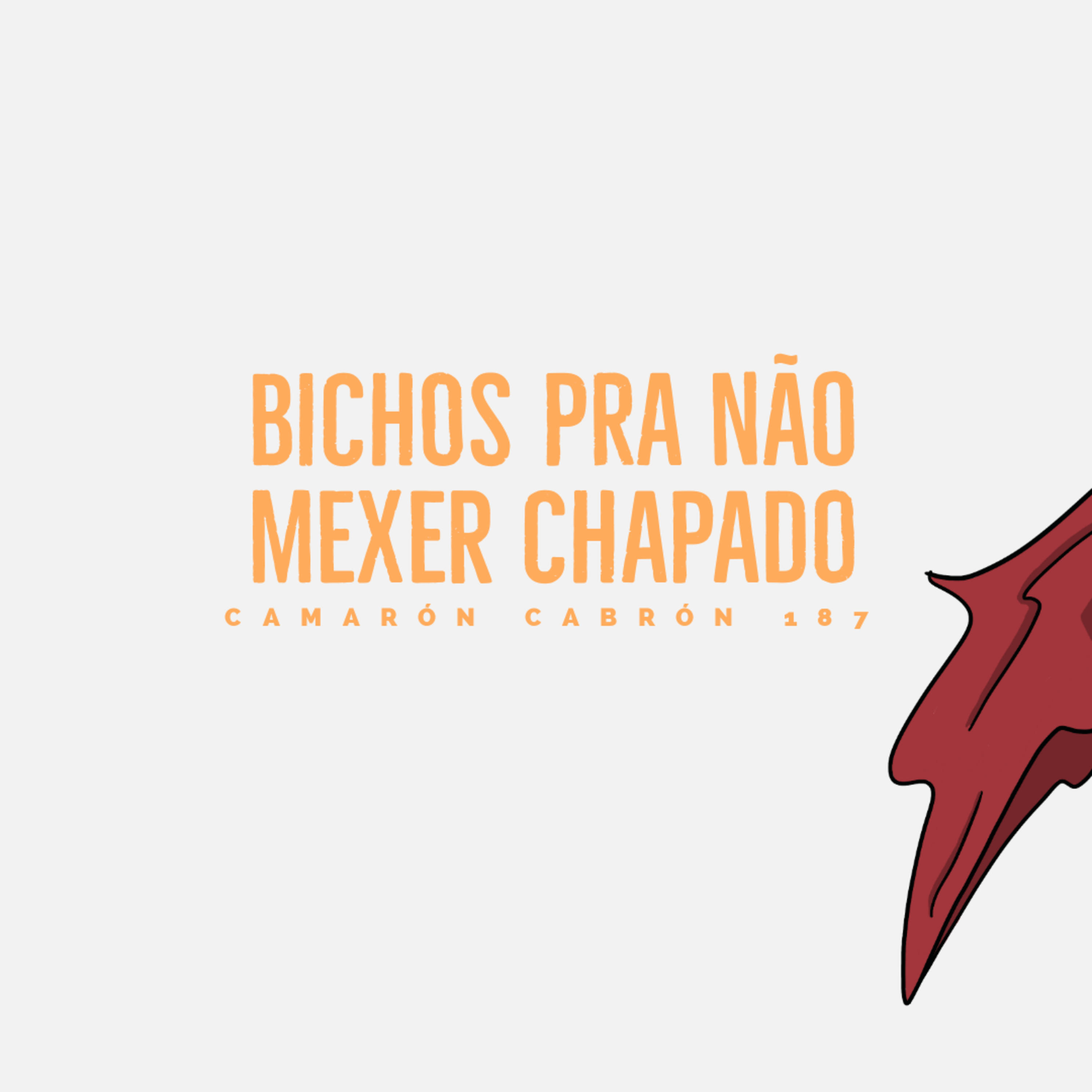 CC #187 - Bichos pra não mexer chapado episode artwork