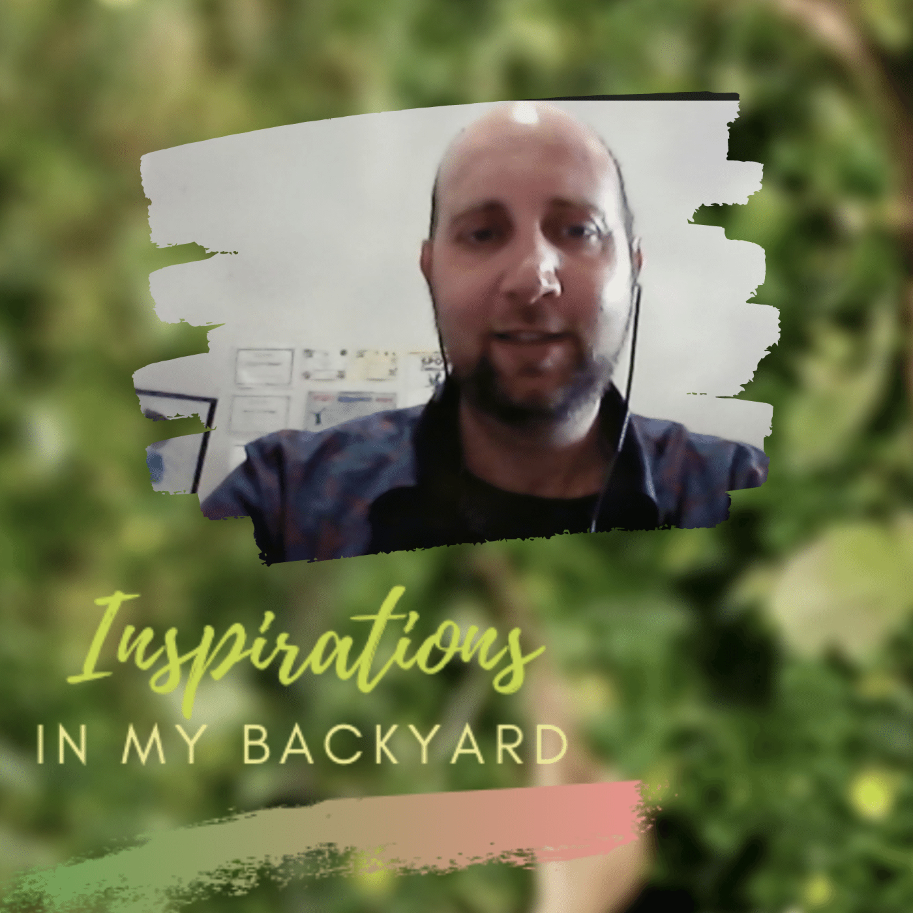 Inspirations In My Backyard