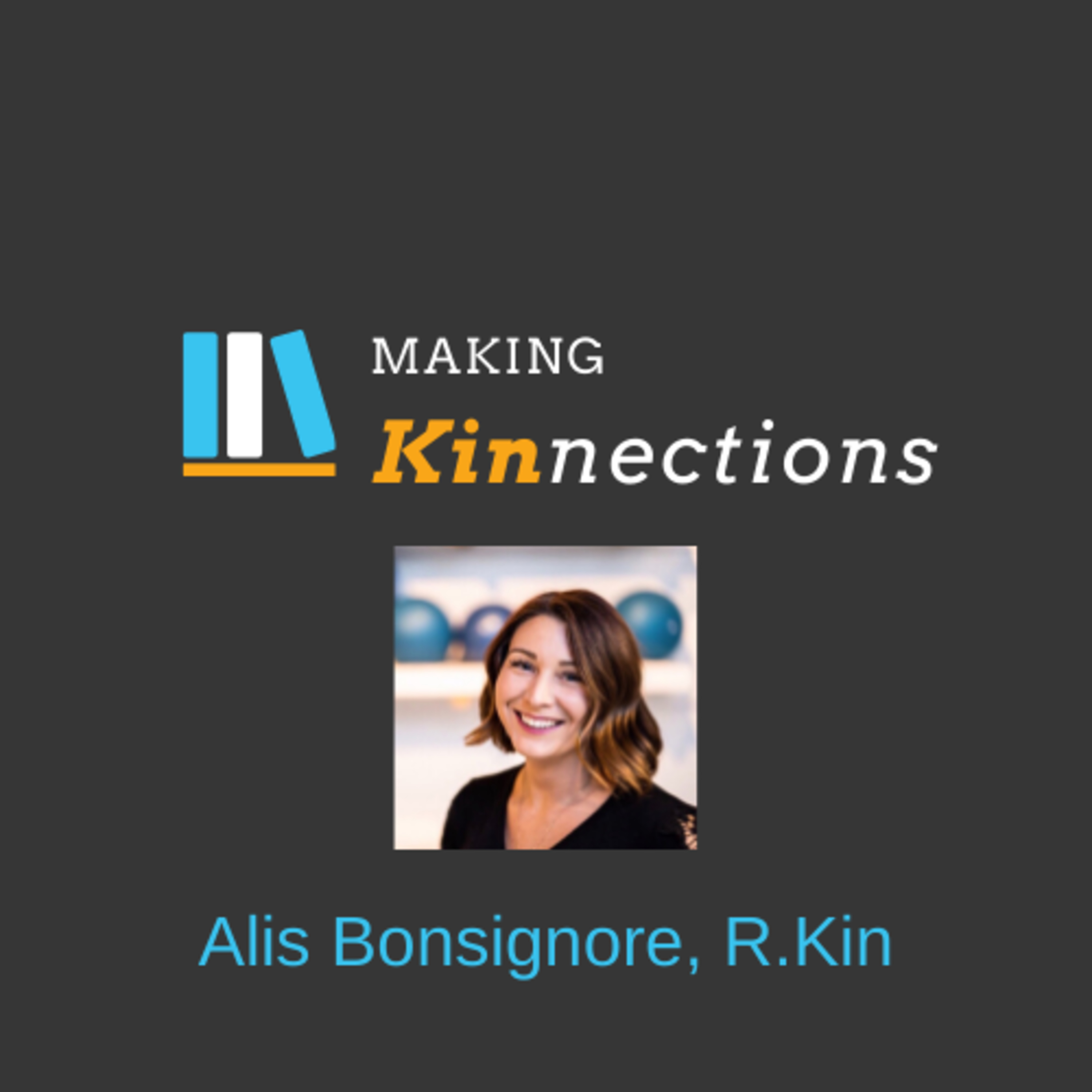 Making Kinnections - Kinesiology Podcast