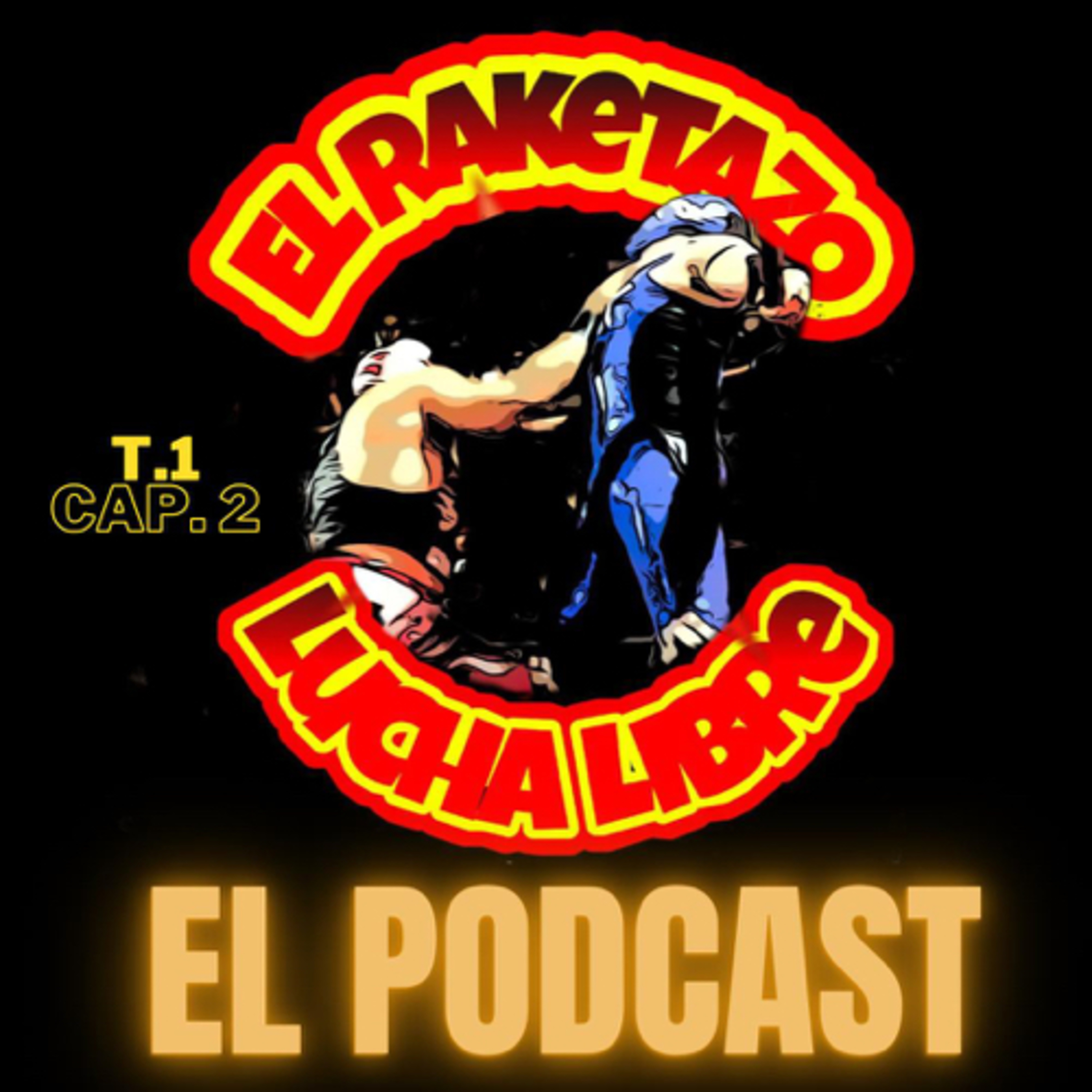 Lucha Libre en la Laguna Capítulo 2 episode artwork