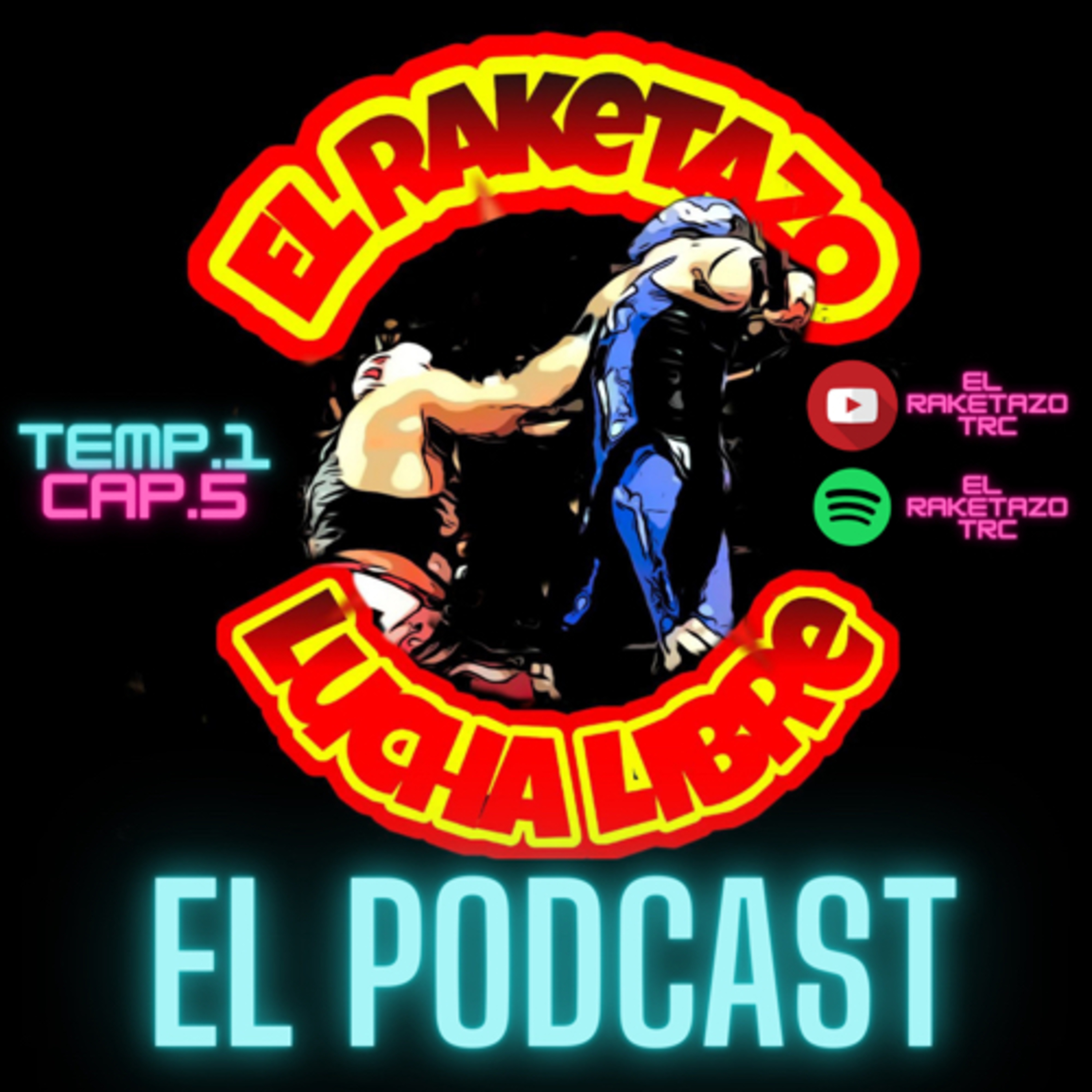 Lucha Libre en La Laguna Capítulo #5 episode artwork