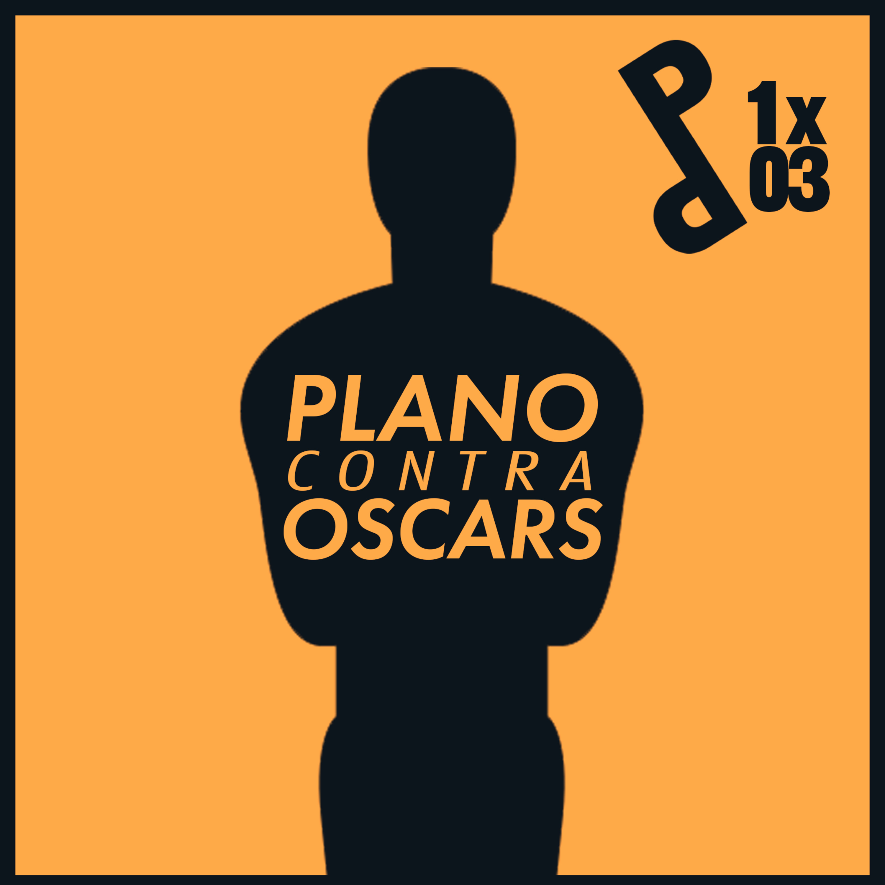 1x03 Plano contra Oscars 2021