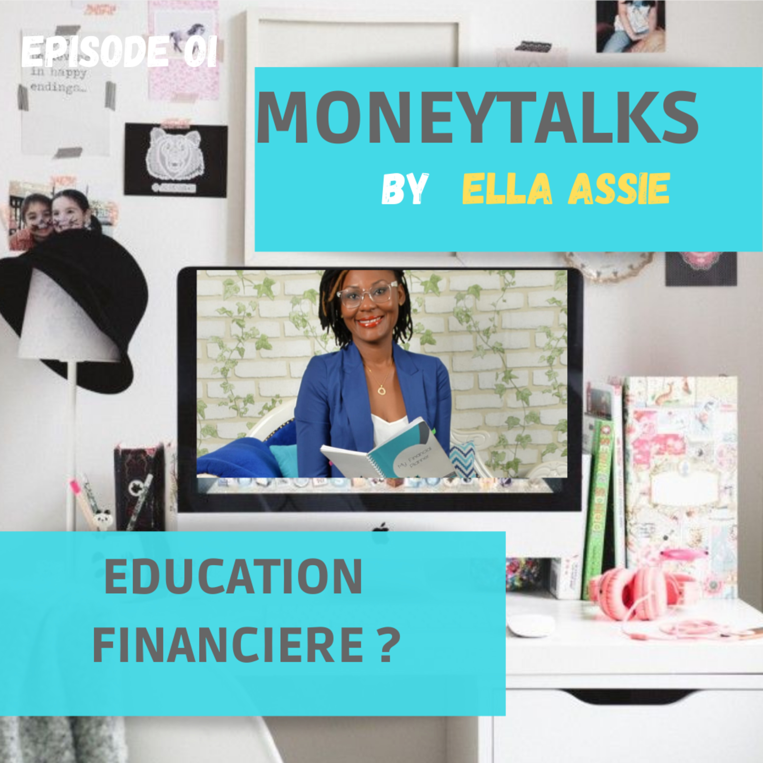 MES QUELQUES MOTS SUR L'EDUCATION FINANCIERE episode artwork