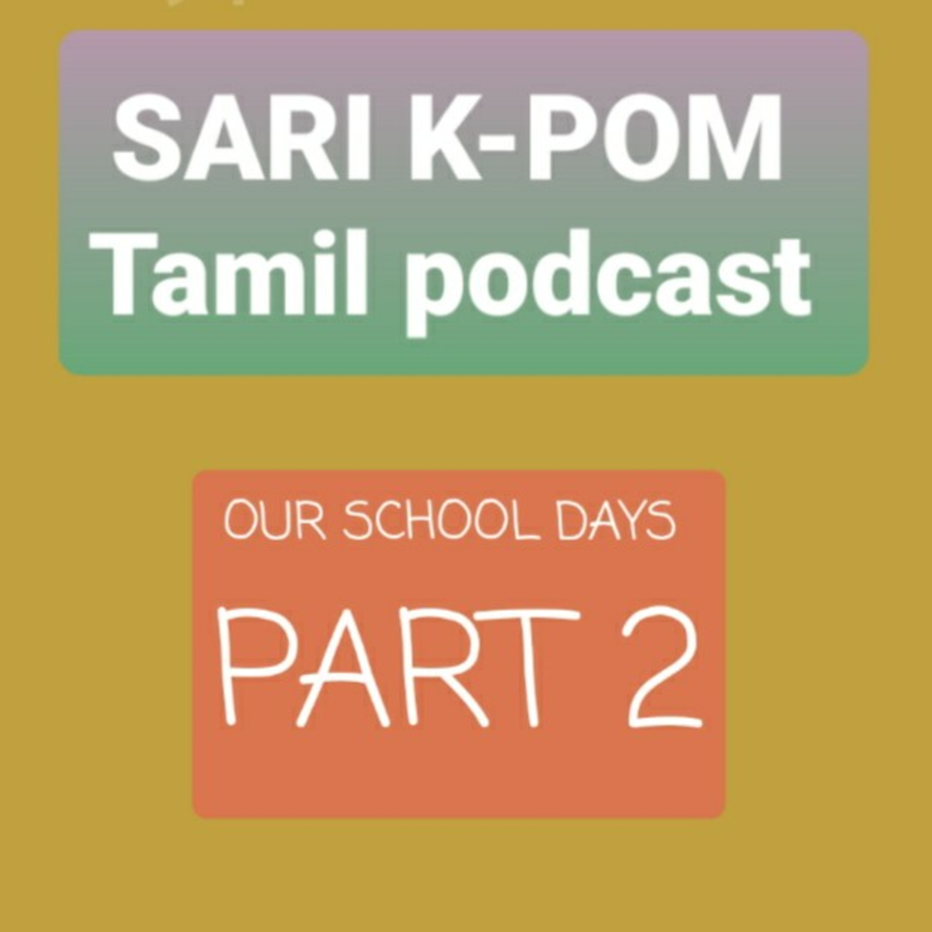 Our school days part 2 