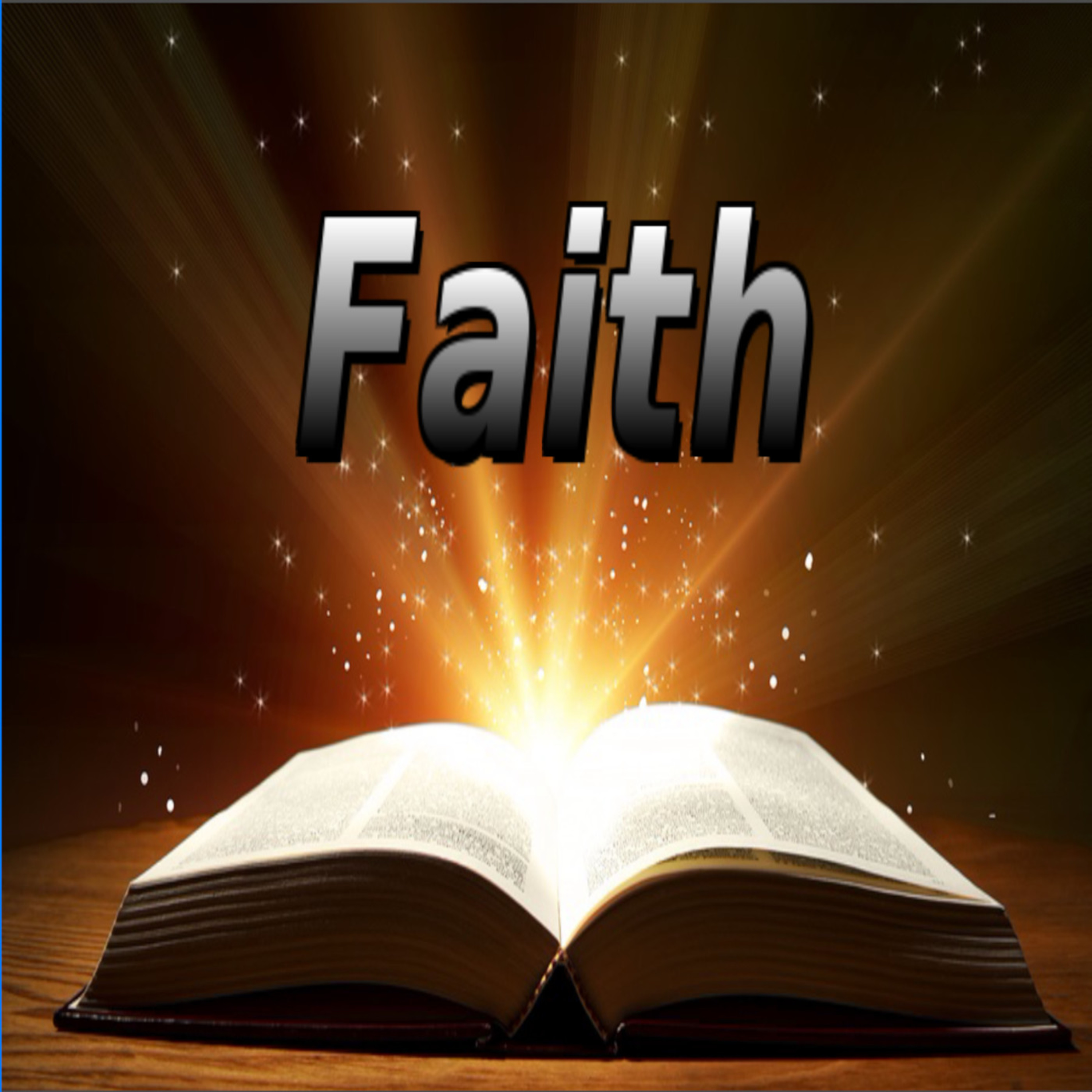 PRINCIPLES OF SPIRITUAL GROWTH, Faith