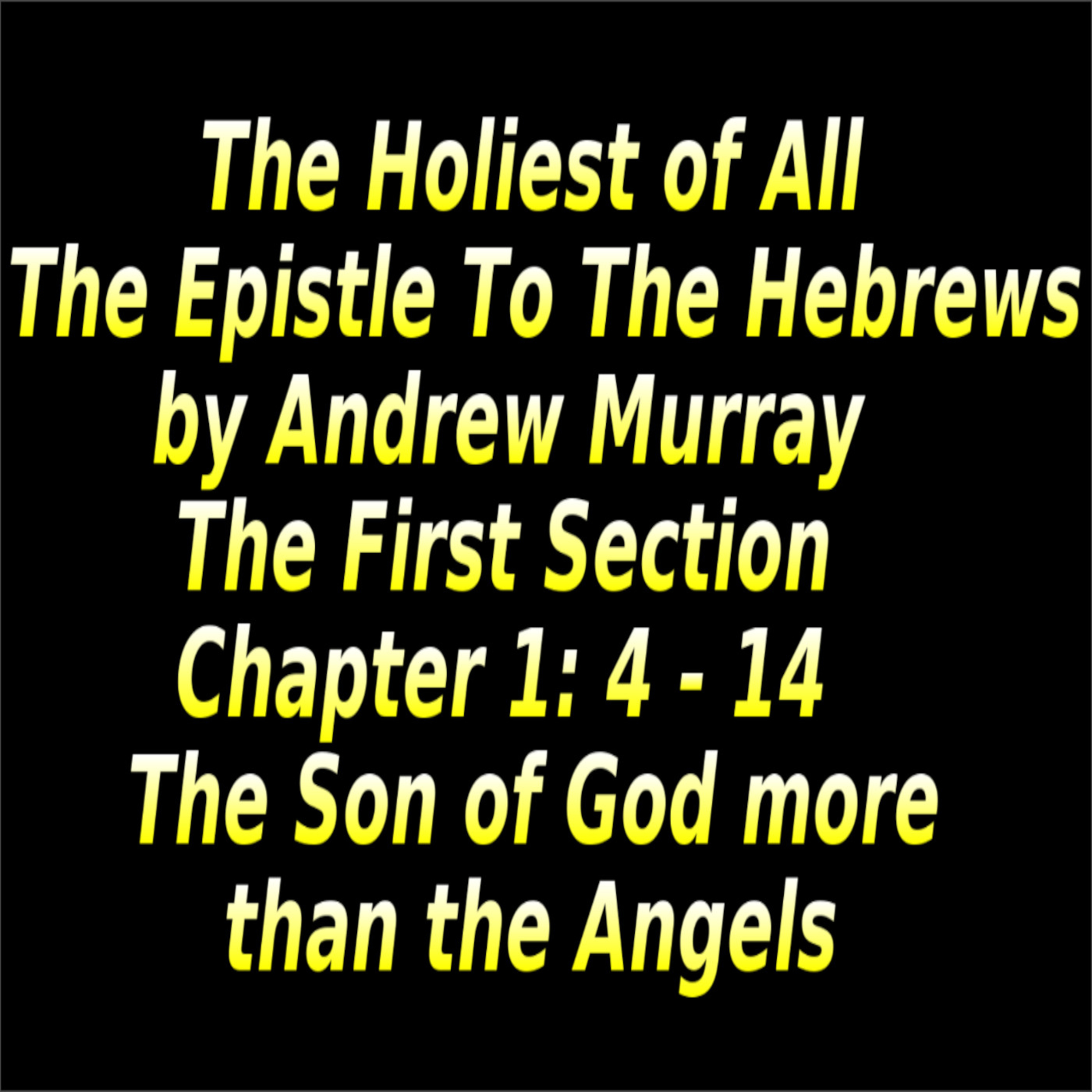 The Holiest of All, The First Section episode artwork