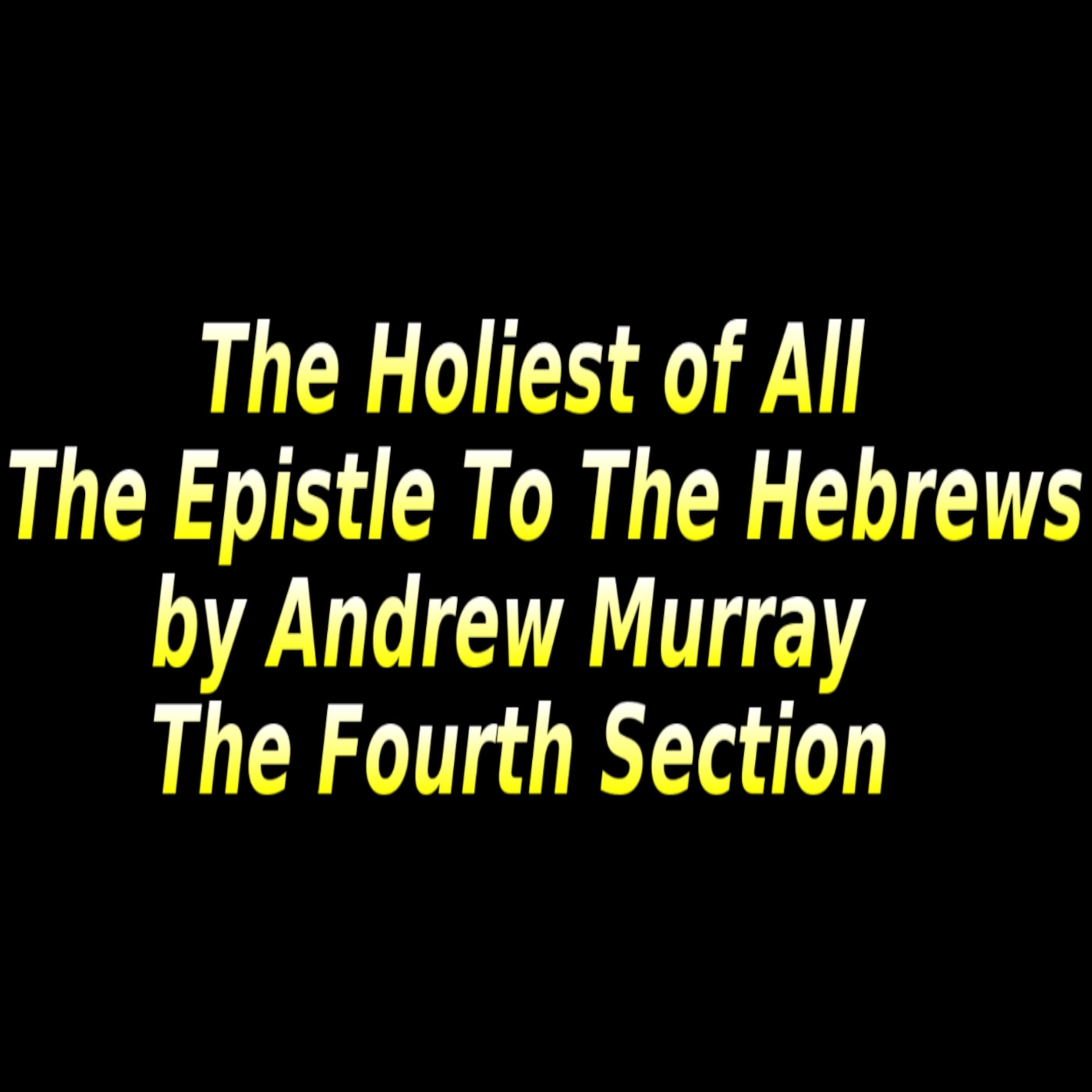 The Holiest of All, The Fourth Section episode artwork