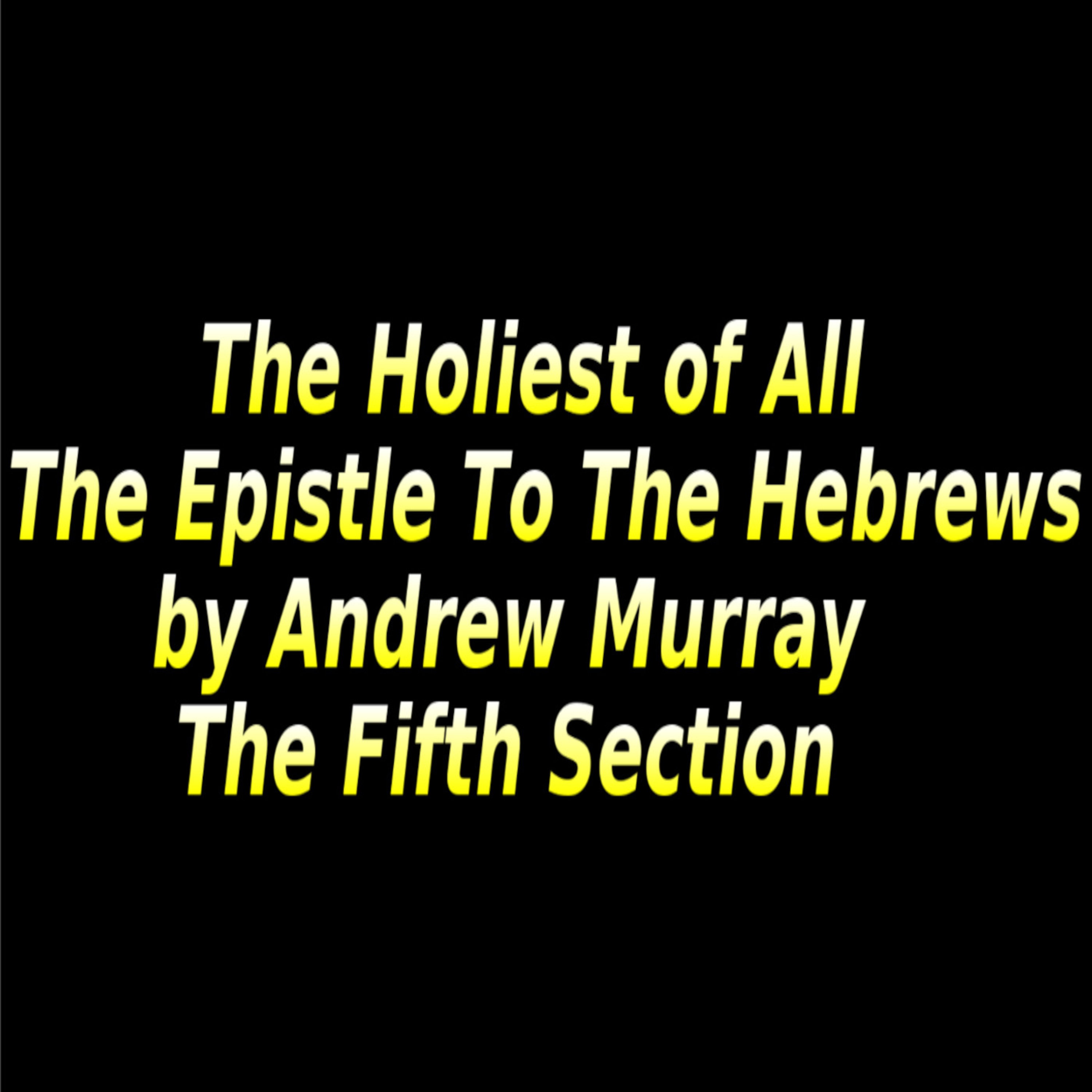 The Holiest of All, The Fifth Section episode artwork