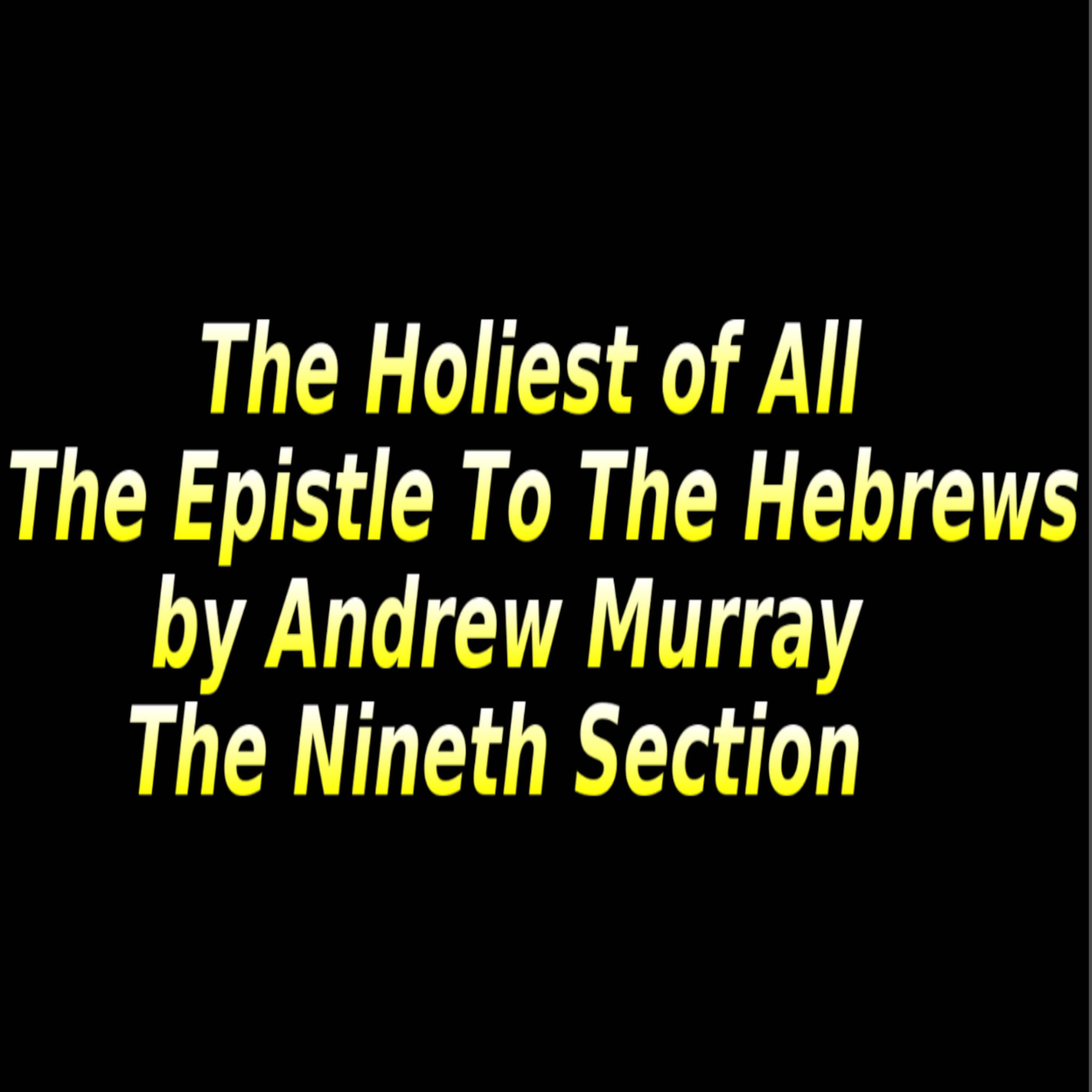 The Holiest of All, The Ninth Section episode artwork