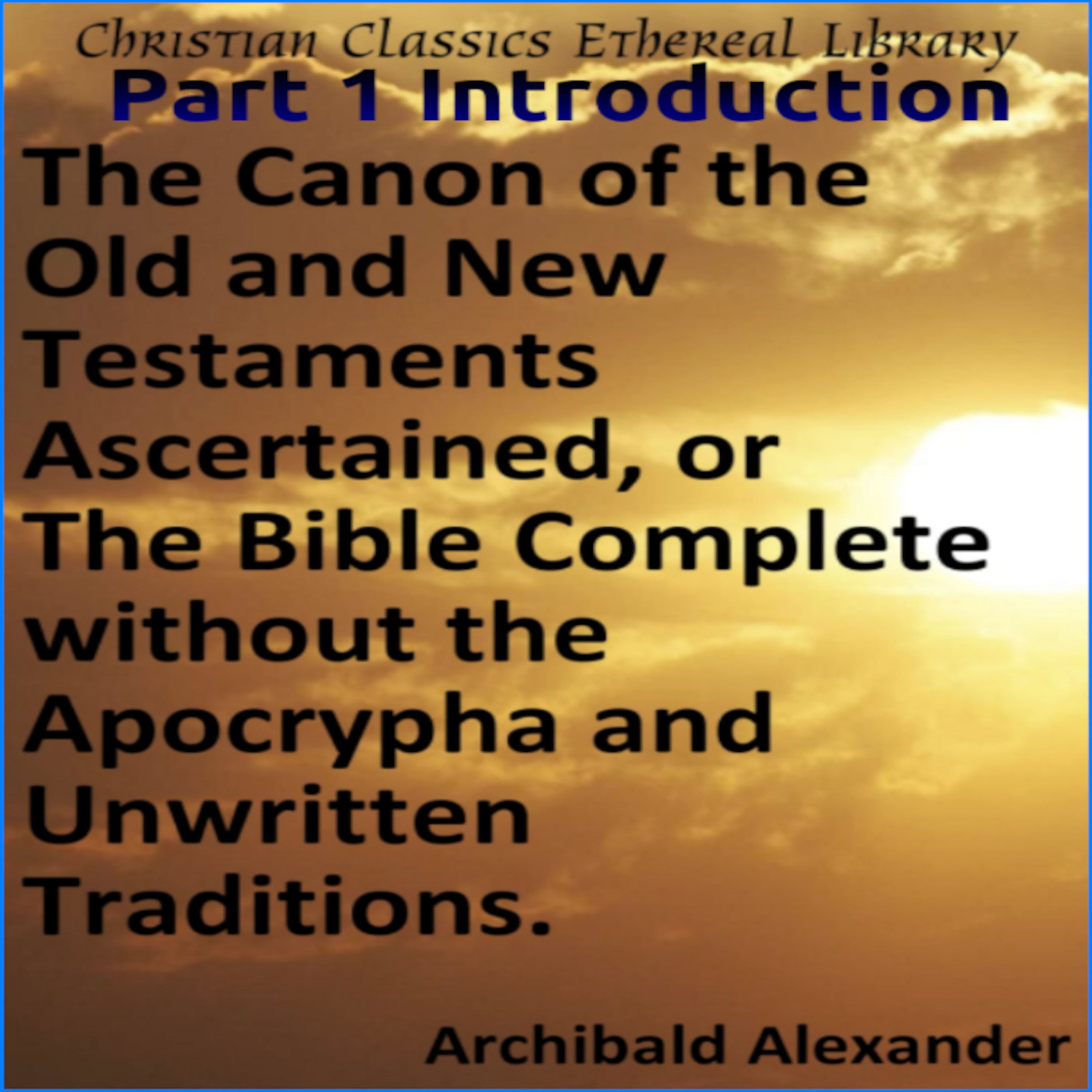 Audio Book The Canon of the Old and New Testaments Introduction episode artwork