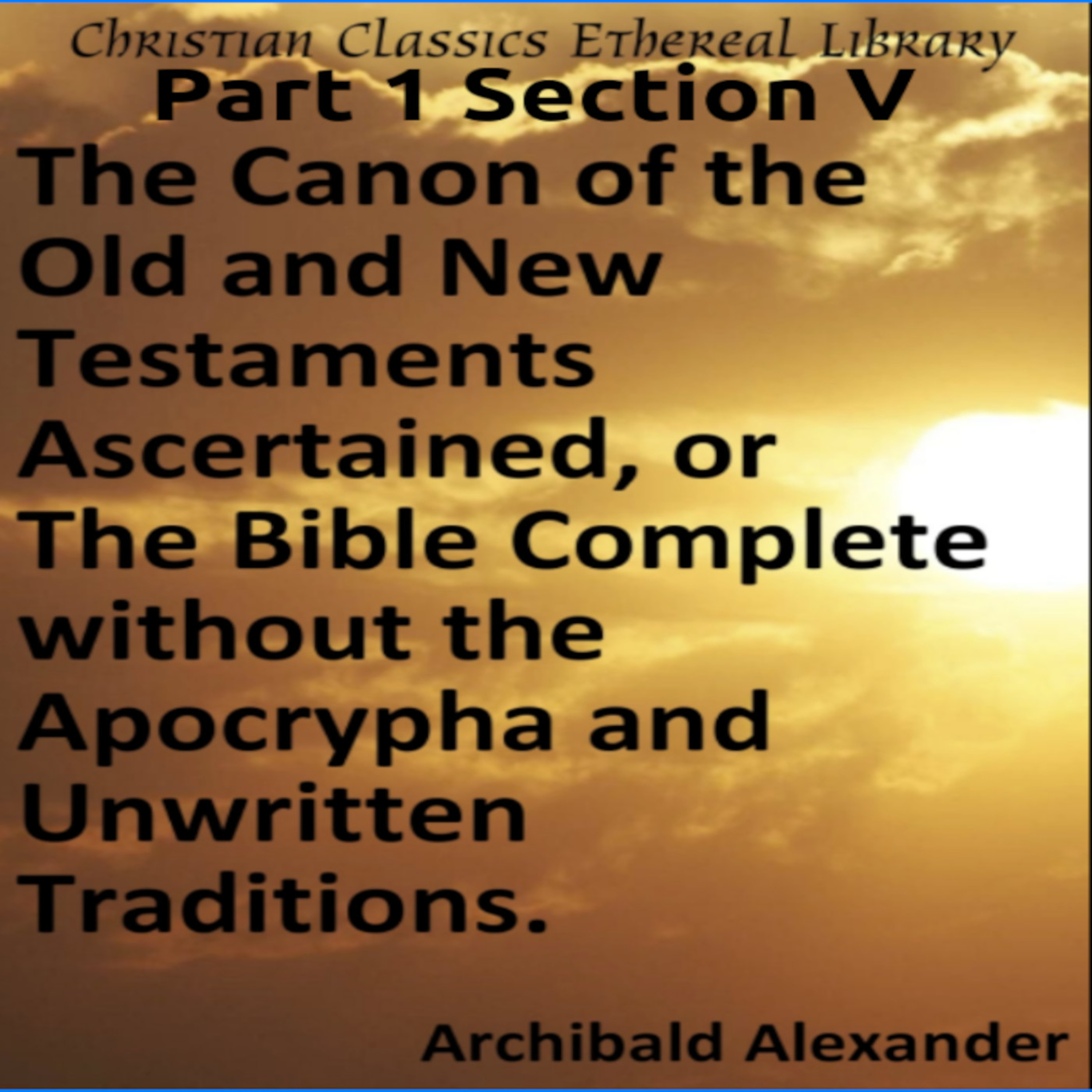 Audio Book The Canon of the Old and New Testaments Part 1 Section 5