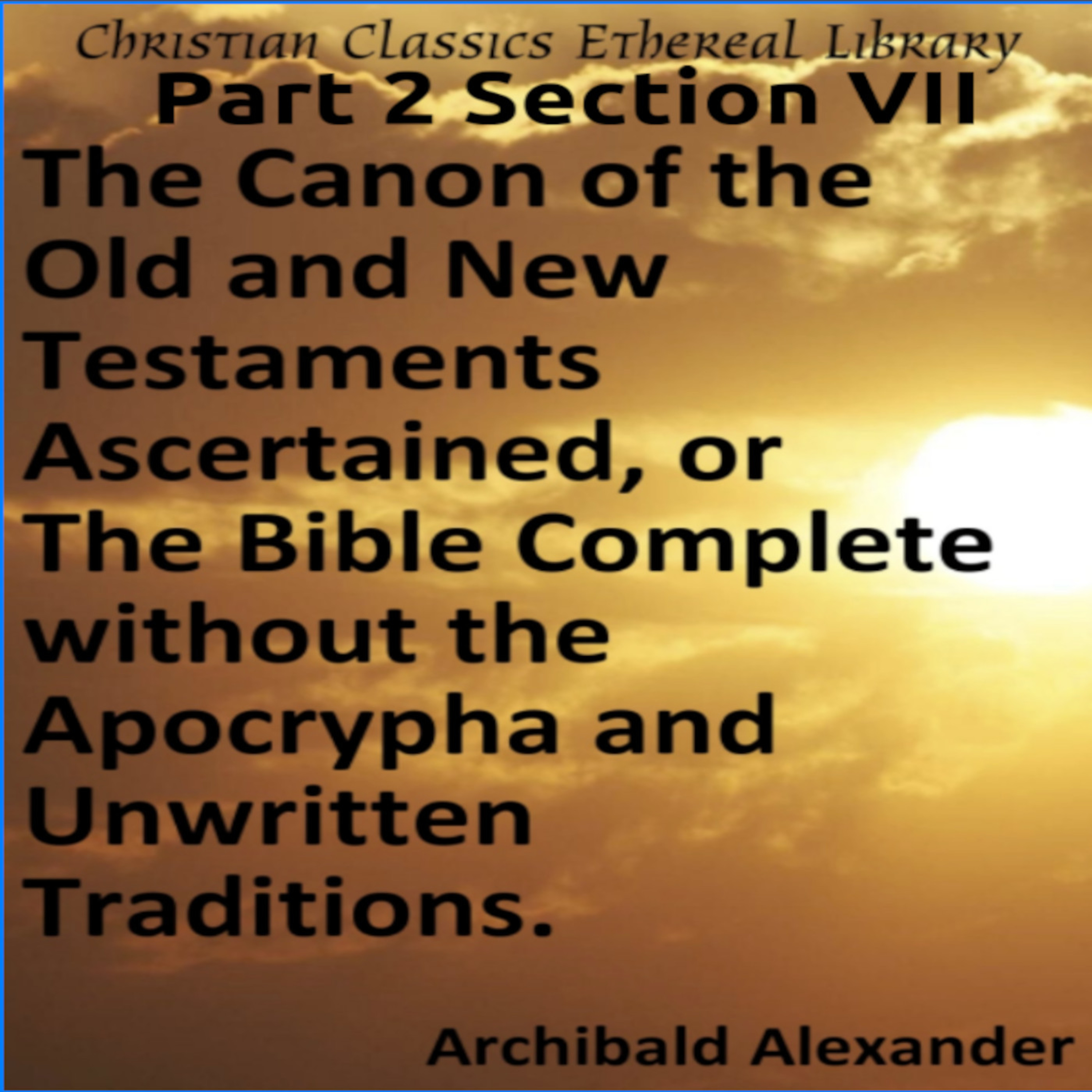 Audio Book The Canon of the Old and New Testaments Part 2 Section 7