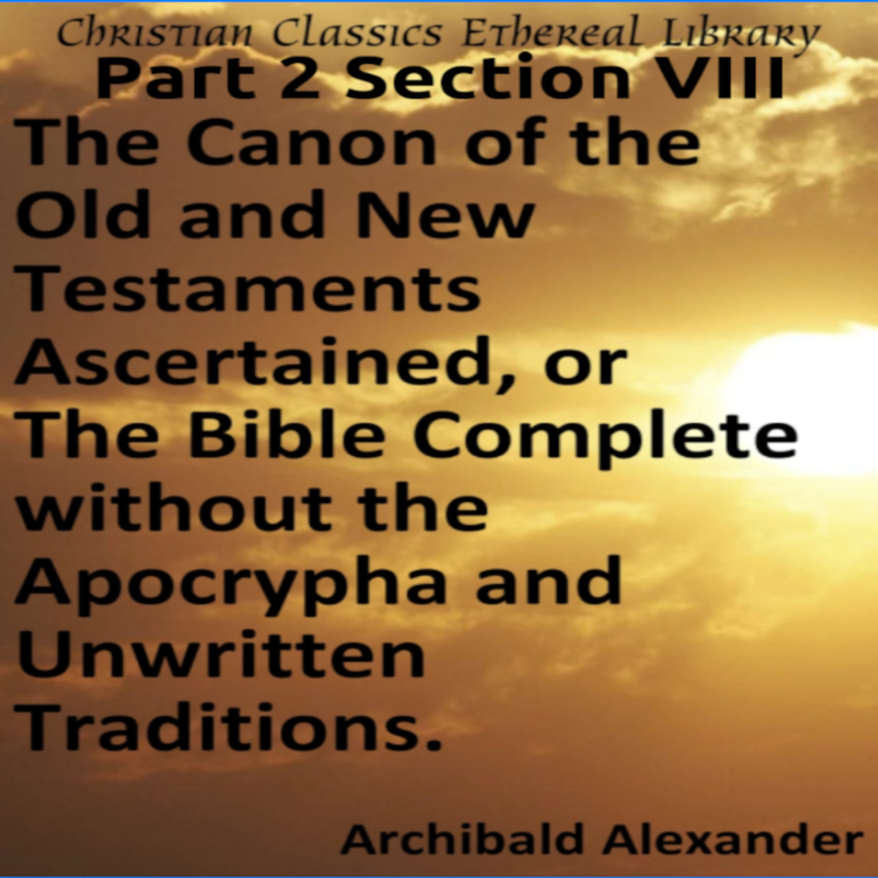 Audio Book The Canon of the Old and New Testaments Part 2 Section 8