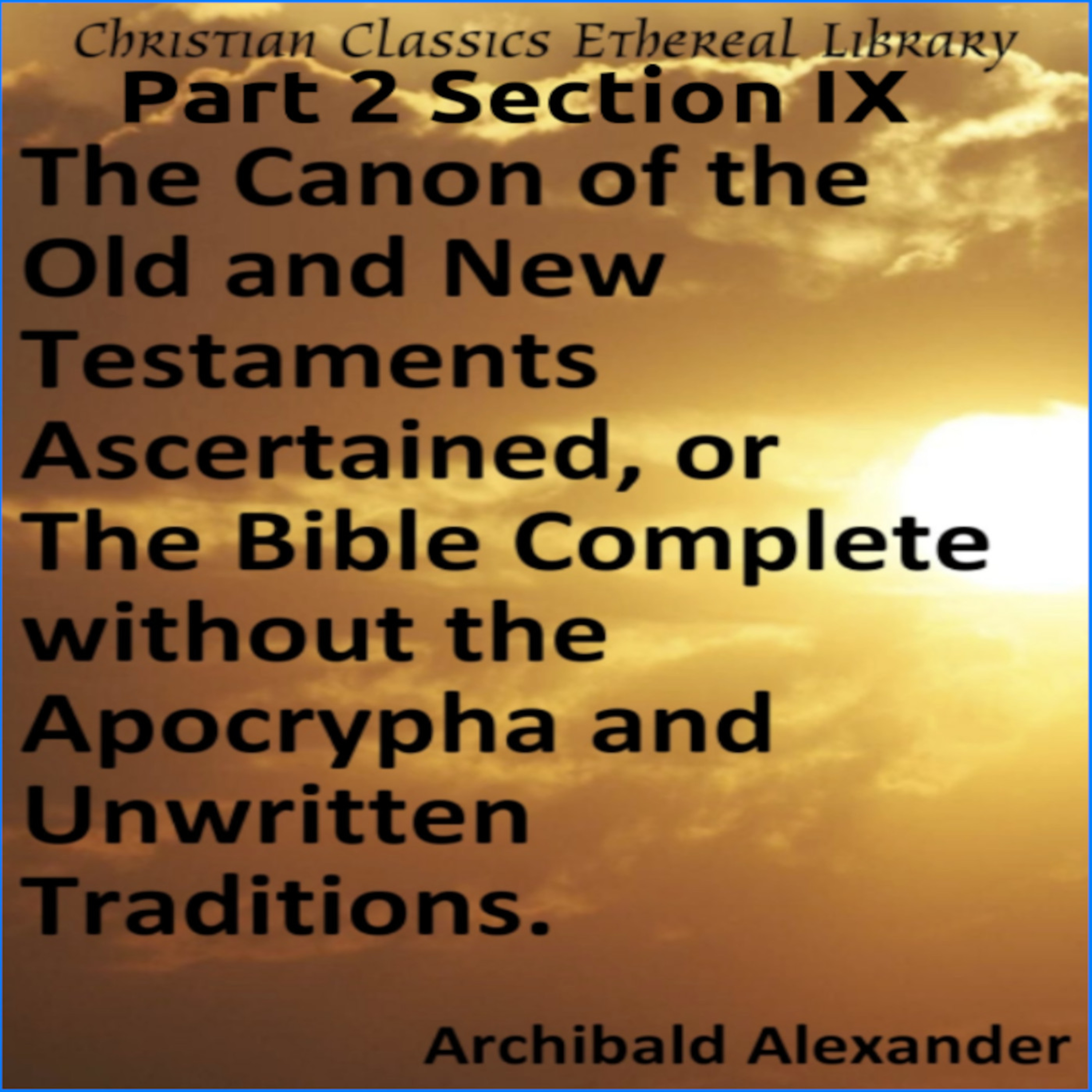 Audio Book The Canon of the Old and New Testaments Part 2 Section 9