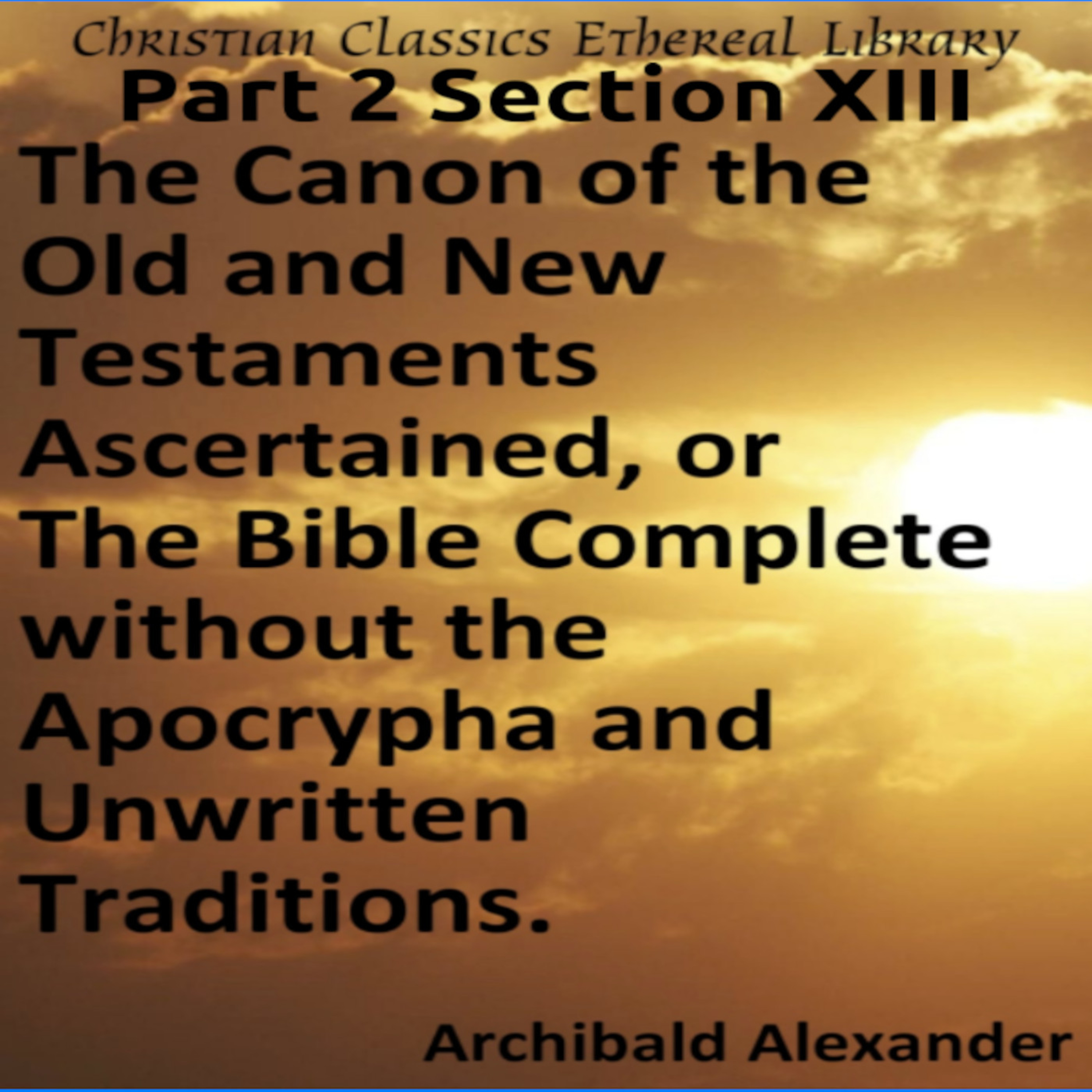 Audio Book The Canon of the Old and New Testaments Part 2 Section 13