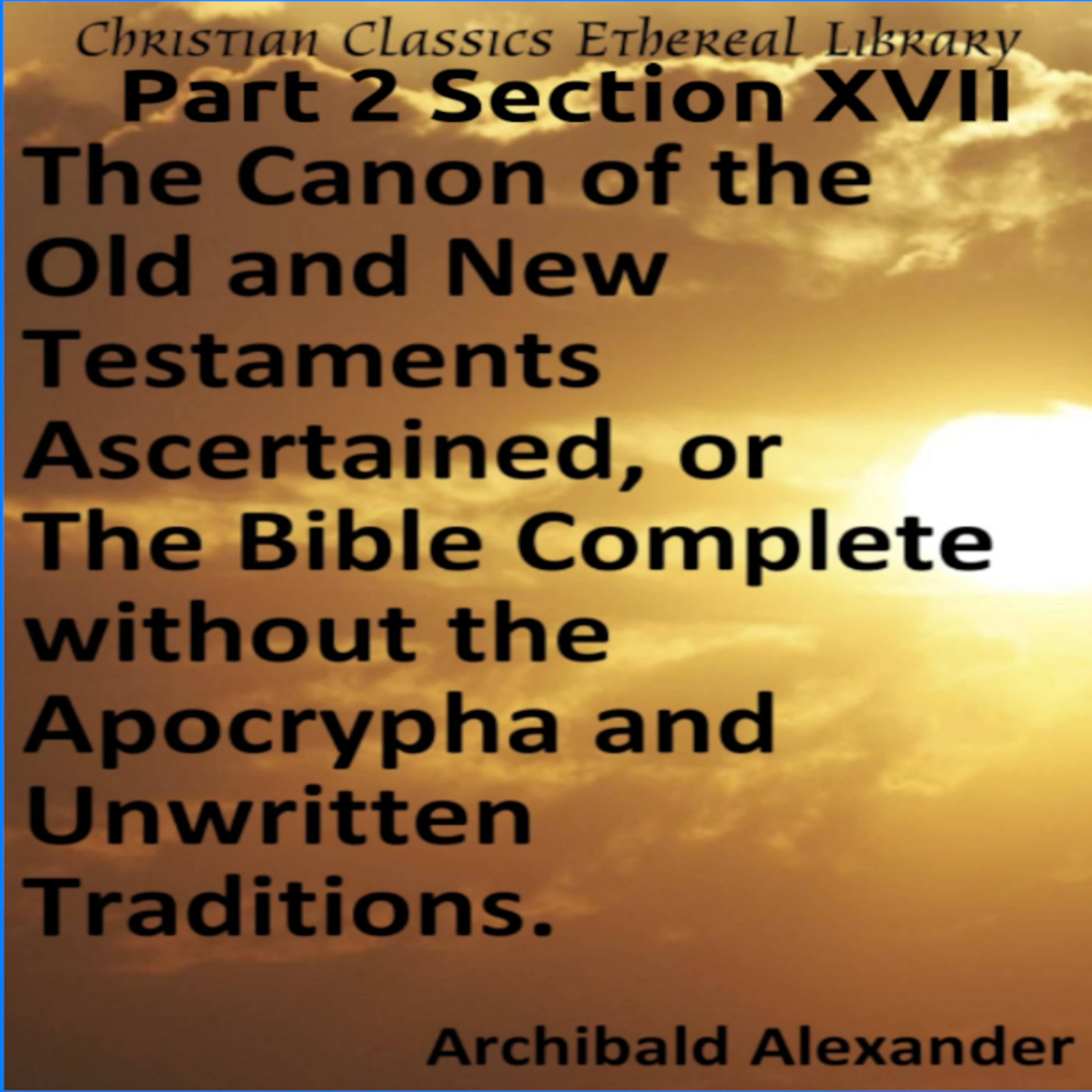Audio Book The Canon of the Old and New Testaments Part 2 Section 17