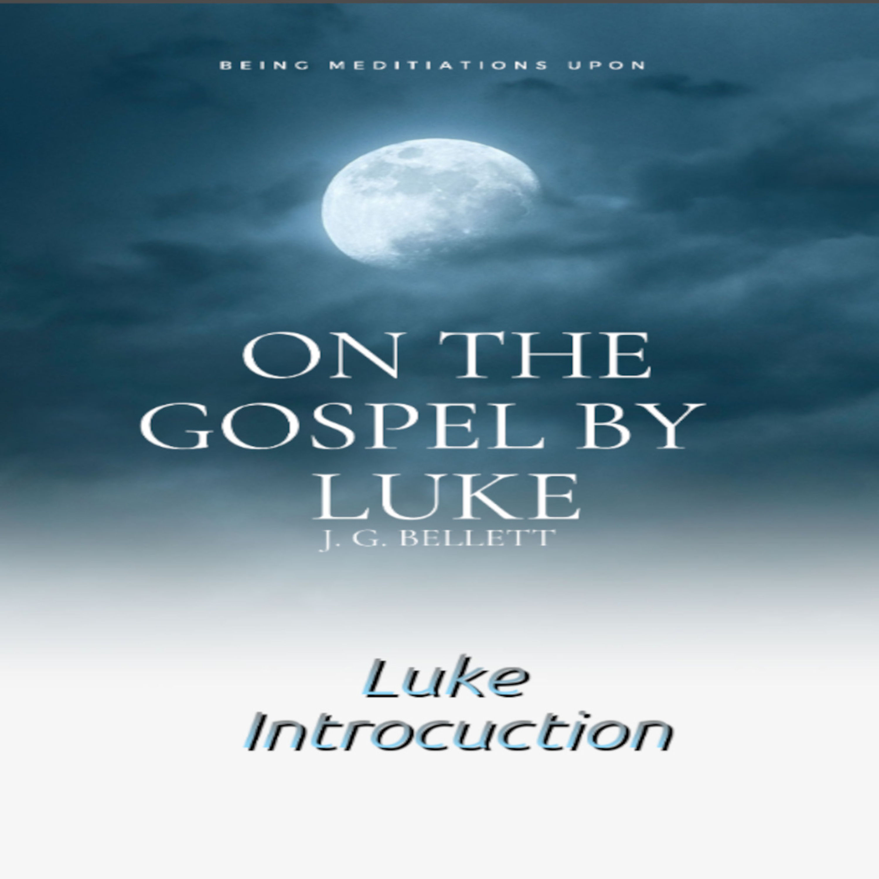 Audio Book On the Gospel by Luke Introduction episode artwork